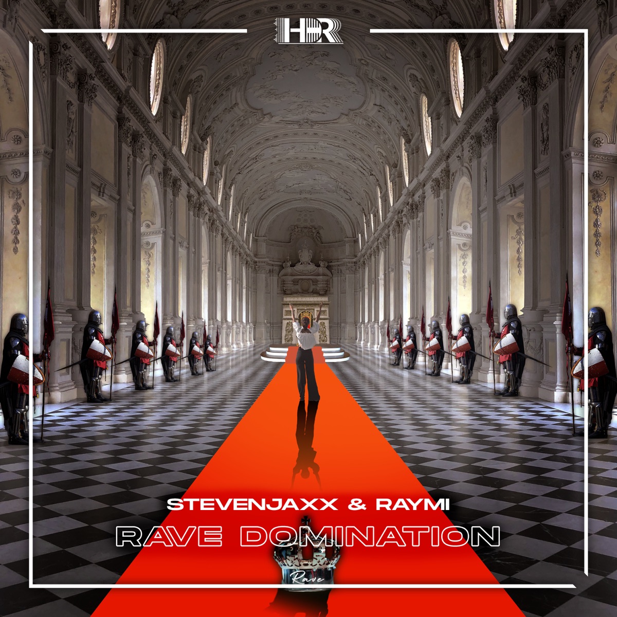Rave Domination - Single by STEVENJAXX & Raymi album cover