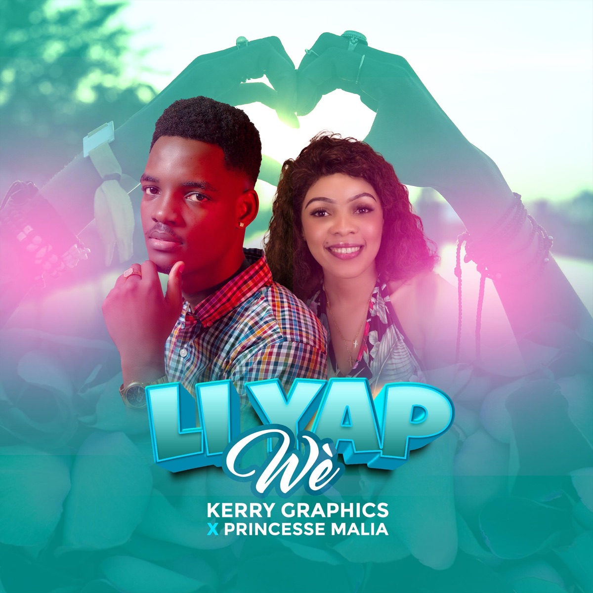 Li Yap Wè (feat. Princess Malia) - Single by kerry graphics album cover