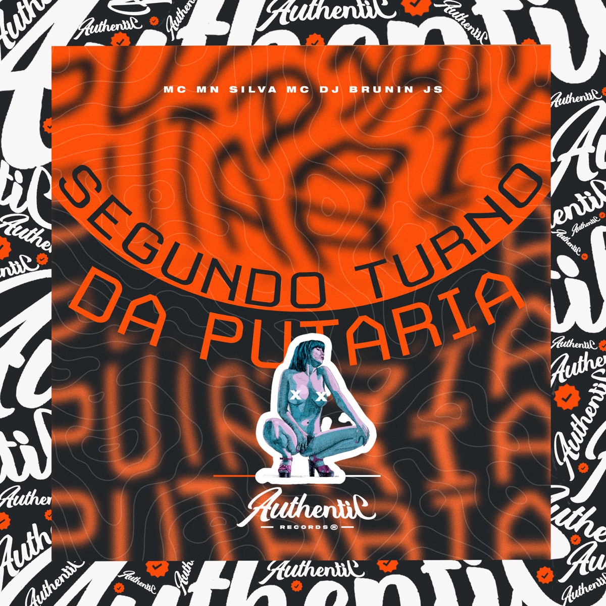 Segundo Turno da Putaria (feat. MC MN & Silva MC) - Single by DJ BRUNIN JS album cover