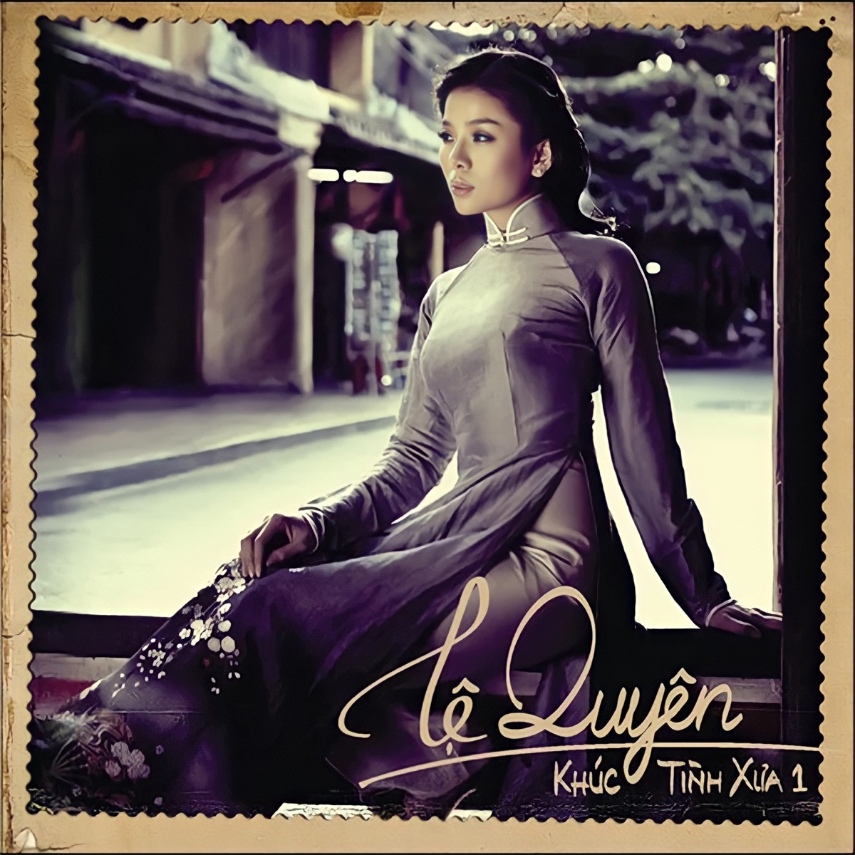 Khúc Tình Xưa 1 by Lệ Quyên album cover