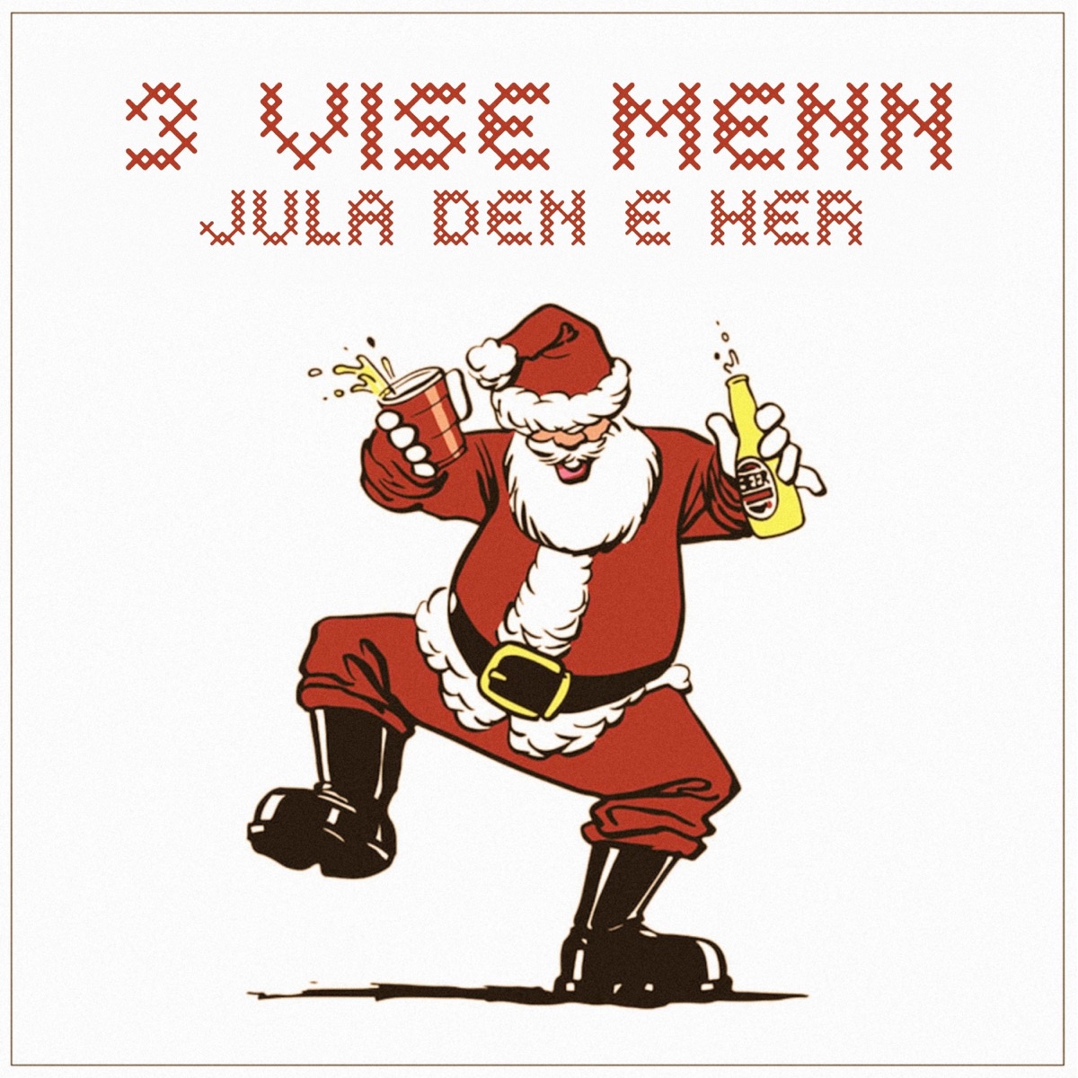 Jula Den E Her (feat. Mannen Med Yoen, Klein & AlexP) - Single by 3 Vise Menn album cover