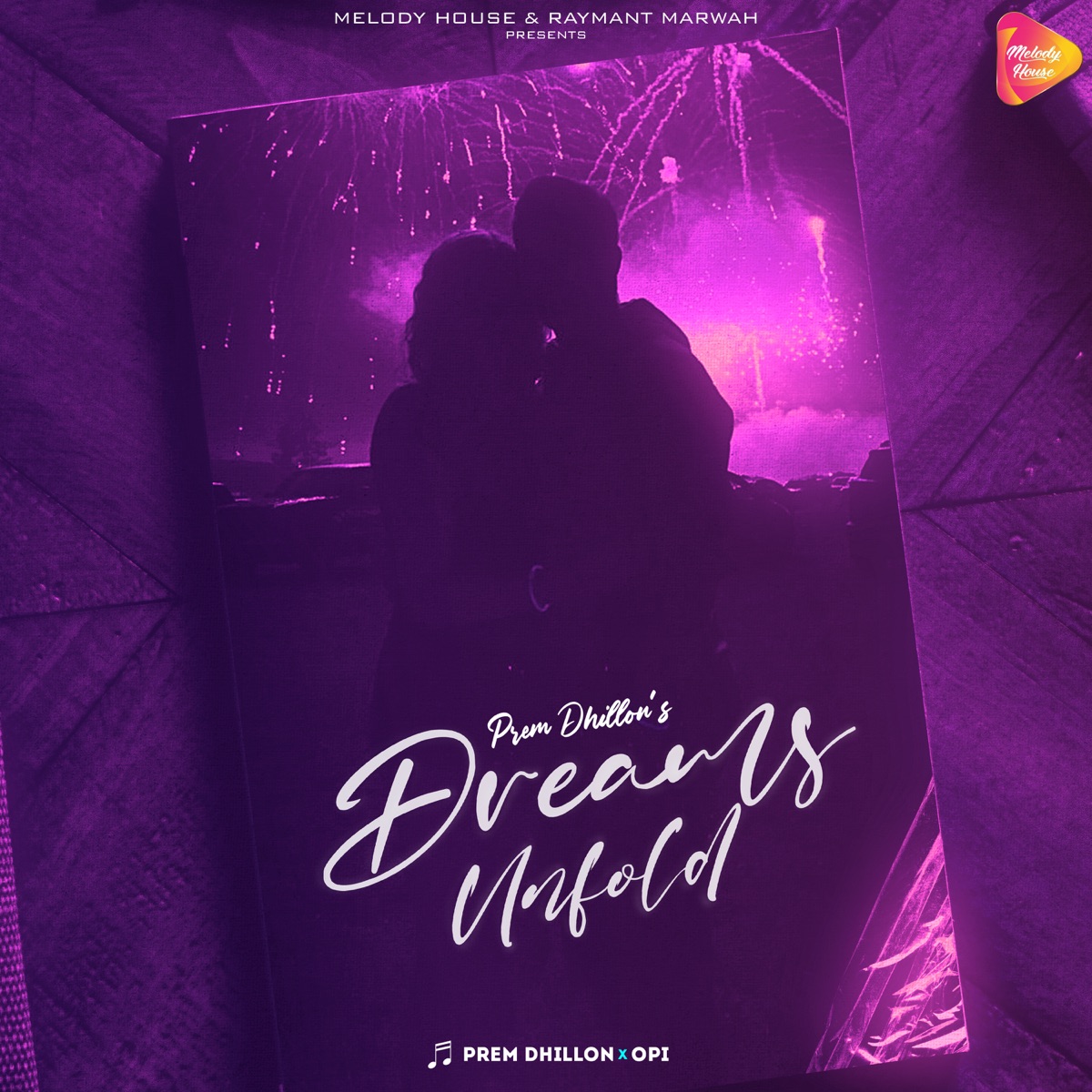 Dreams Unfold - Single by Prem Dhillon album cover