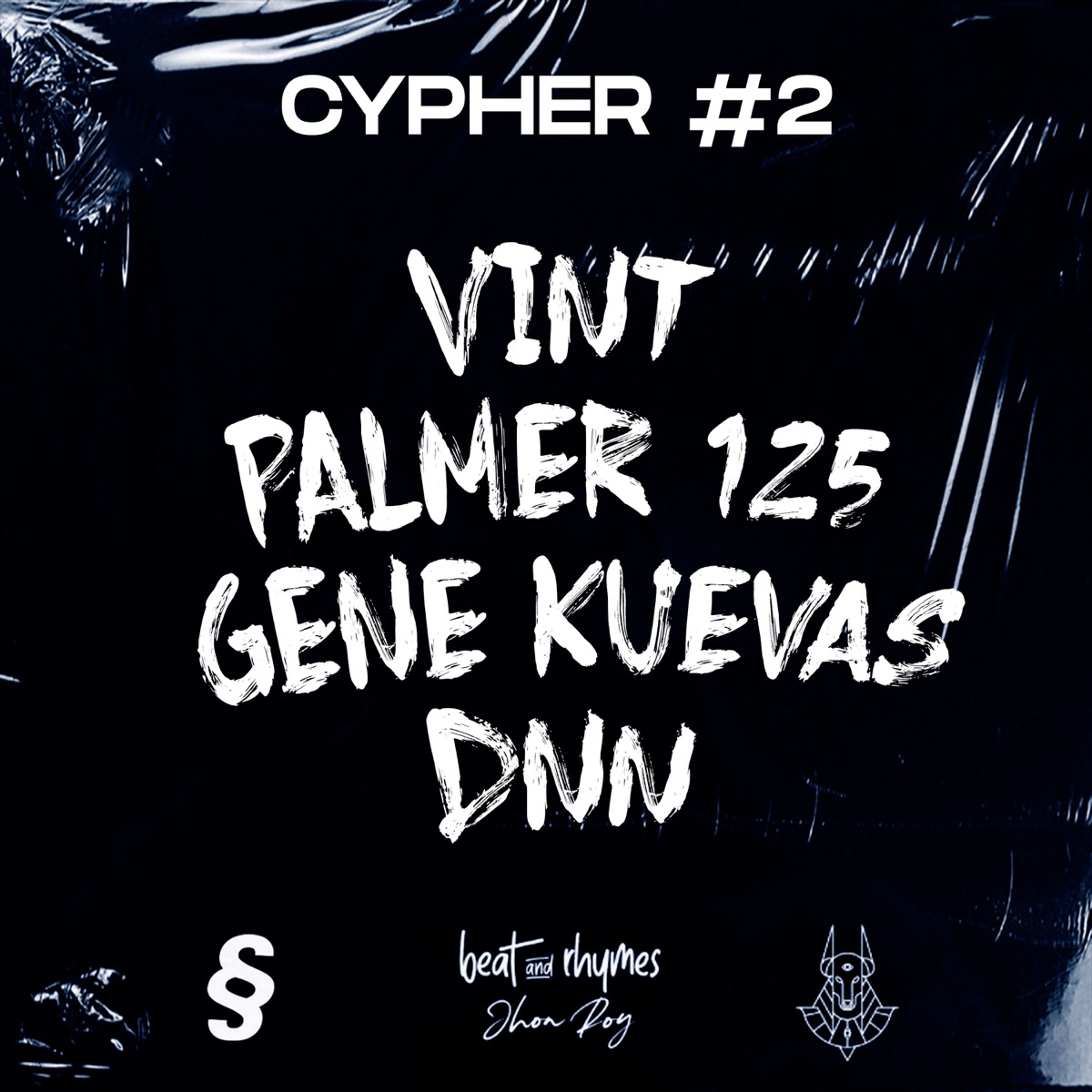 Beat and Rhymes  Cypher #2 (feat. Vint & Palmer 125 & Gene Kuevas & DNN) - Single by Beat and Rhymes album cover