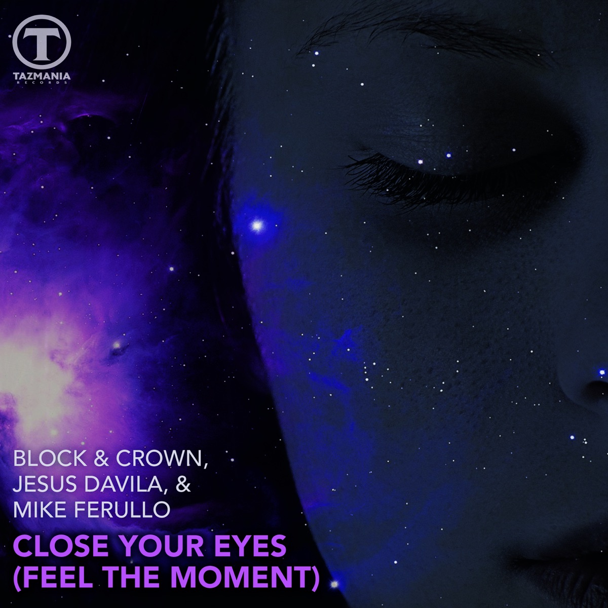 Close Your Eyes (Feel the Moment) - Single by Block & Crown, Jesus Davila & Mike Ferullo album cover