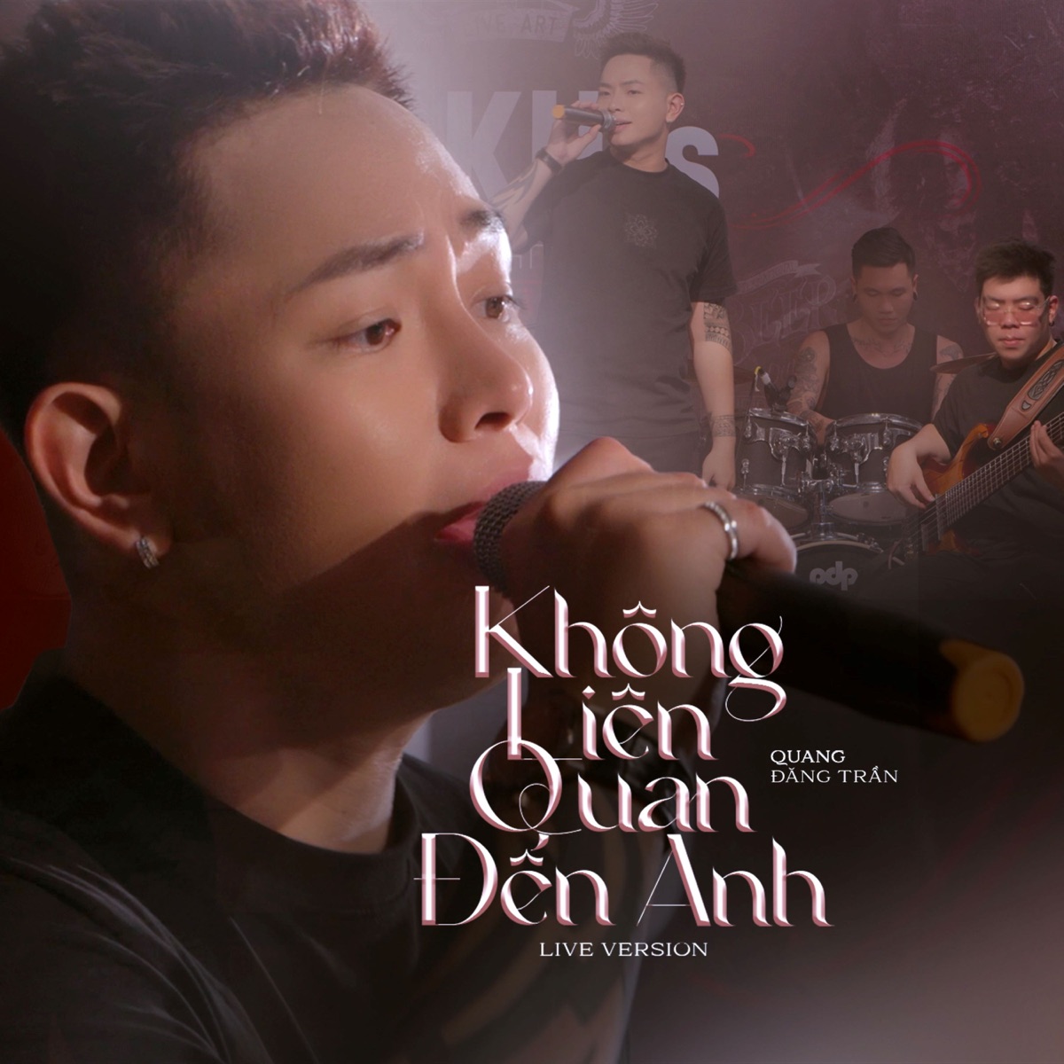 Không Liên Quan Đến Anh (Live Version) - Single by Quang Đăng Trần album cover