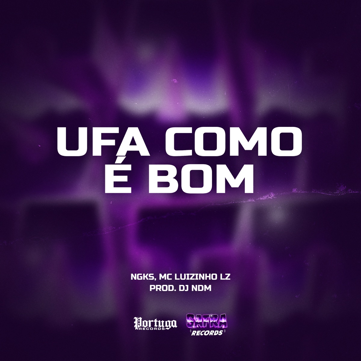 Ufa Como É Bom - Single by NGKS, Mc Luizinho LZ & DJ NDM album cover