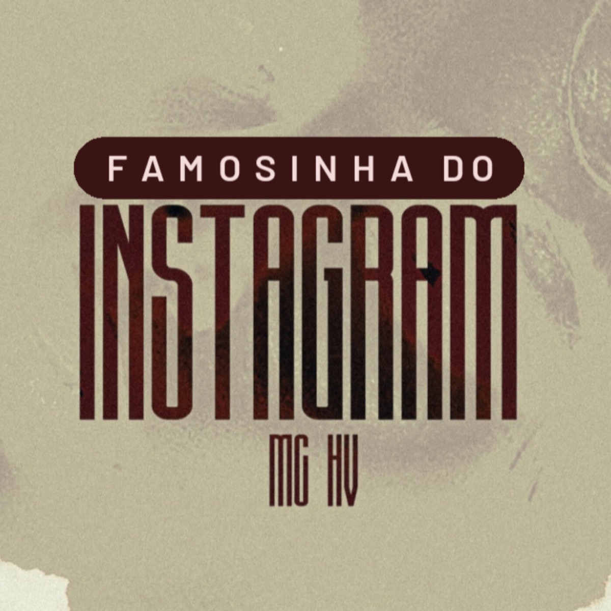 Famosinha do Instagram - Single by MC HV, Kiko de Sousa & MxM album cover