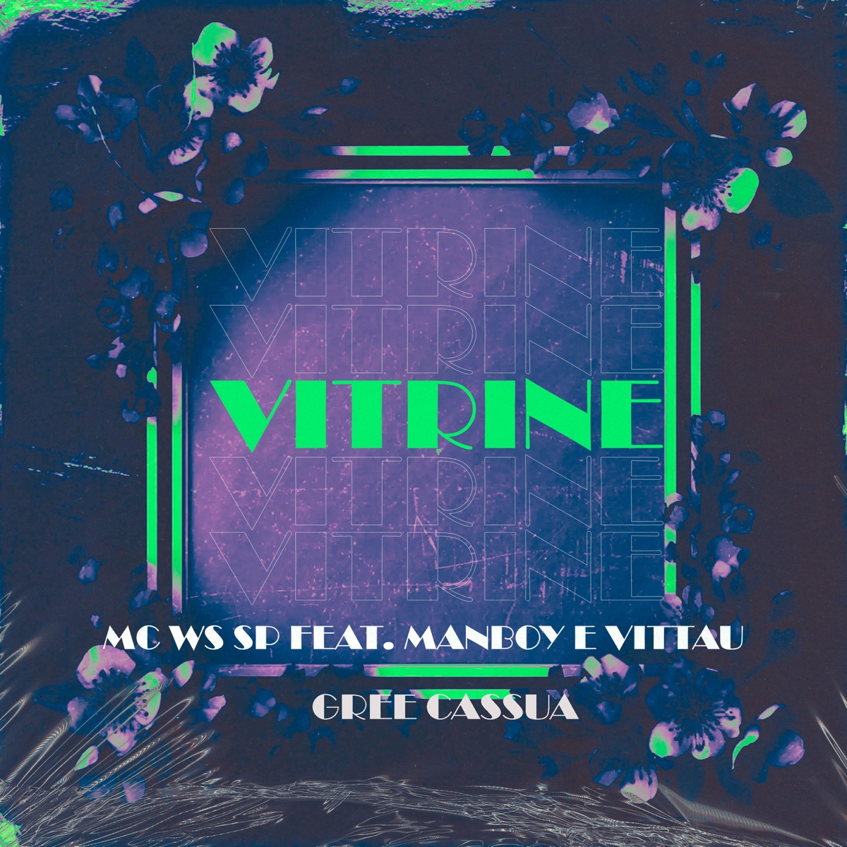Vitrine (feat. Gree Cassua, VITTAU & Manboy) - Single by Mc Ws Sp album cover