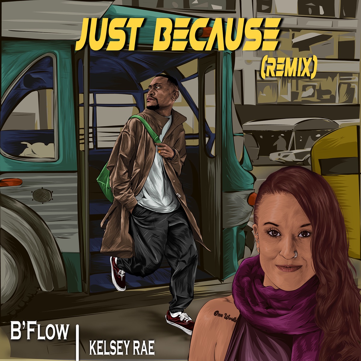 Just Because (Remix) - Single [feat. Kelsey Rae] - Single by B Flow album cover
