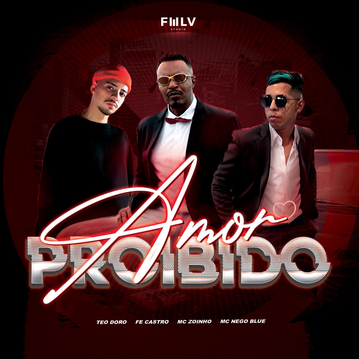 Amor Proibido - Single by Fe Castro, Teo Doro, Mc Zoinho & Mc Nego Blue album cover
