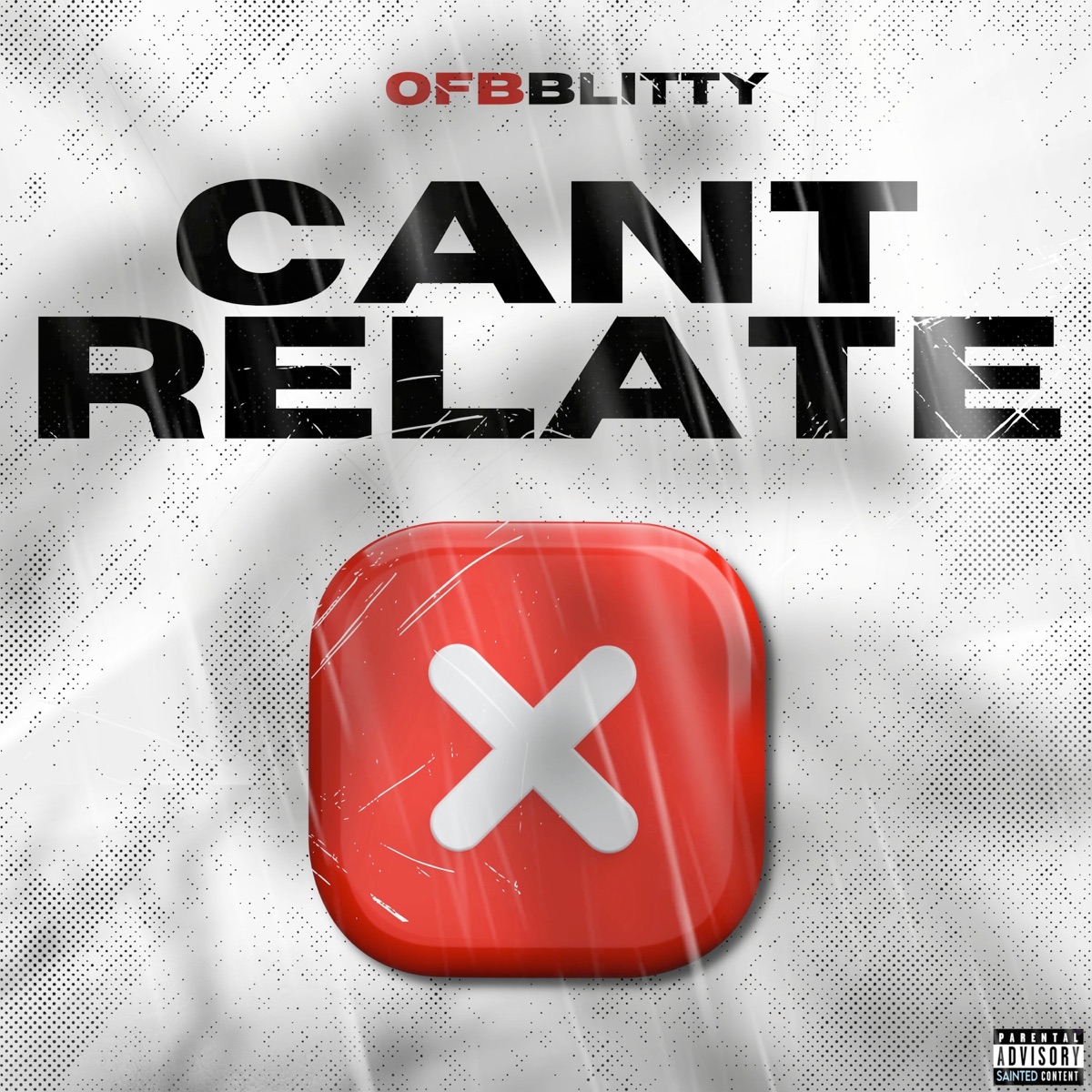 Can't Relate - Single by OFB Blitty album cover