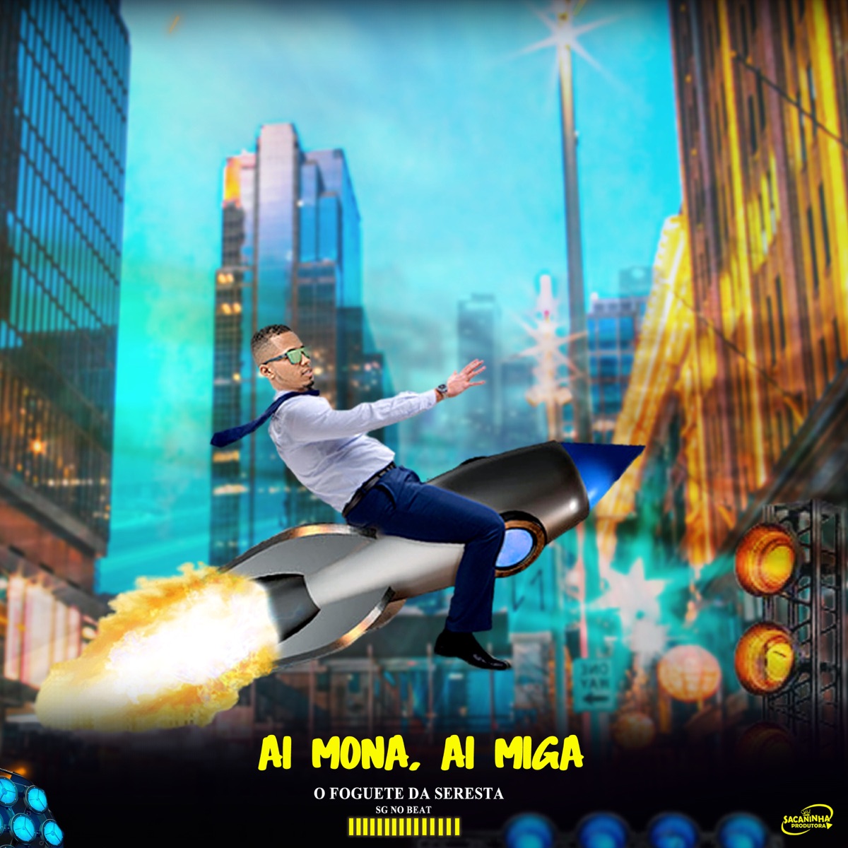 Ai Mona, Ai Miga - Single by O Foguete da Seresta, SG No Beat & Sacaninha Produtora album cover