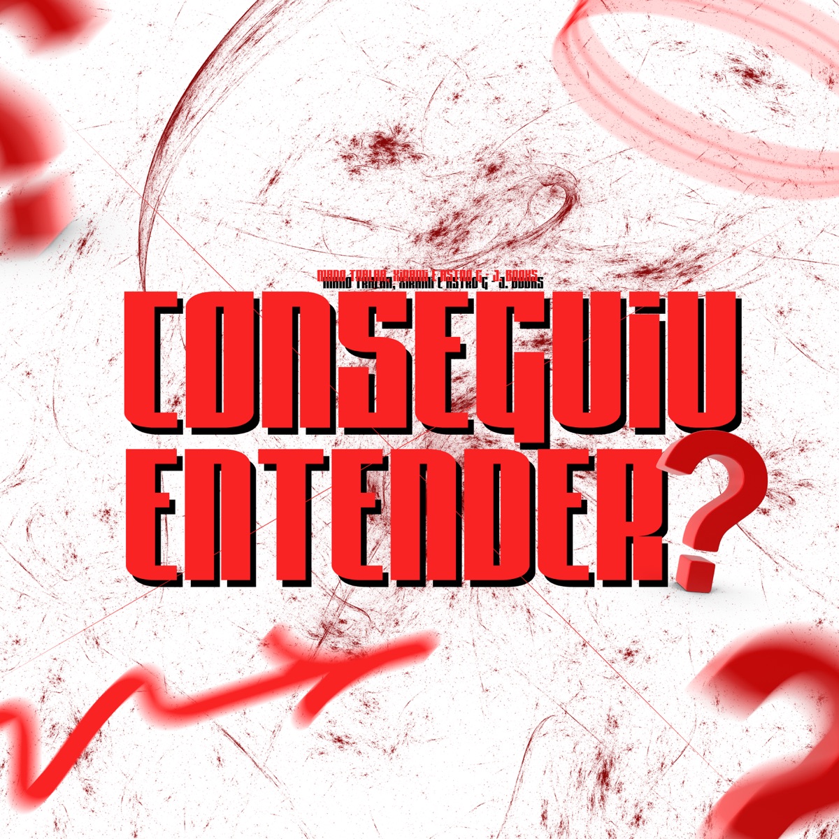 Conseguiu Entender? - Single by Mano Tralha, Astro G & Xirami album cover