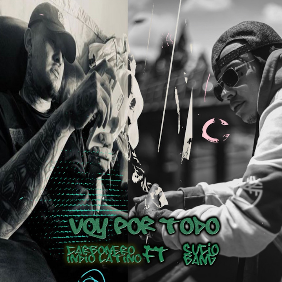 Voy por Todo (feat. Sucio Bang) - Single by Carbonero Indio Latino album cover