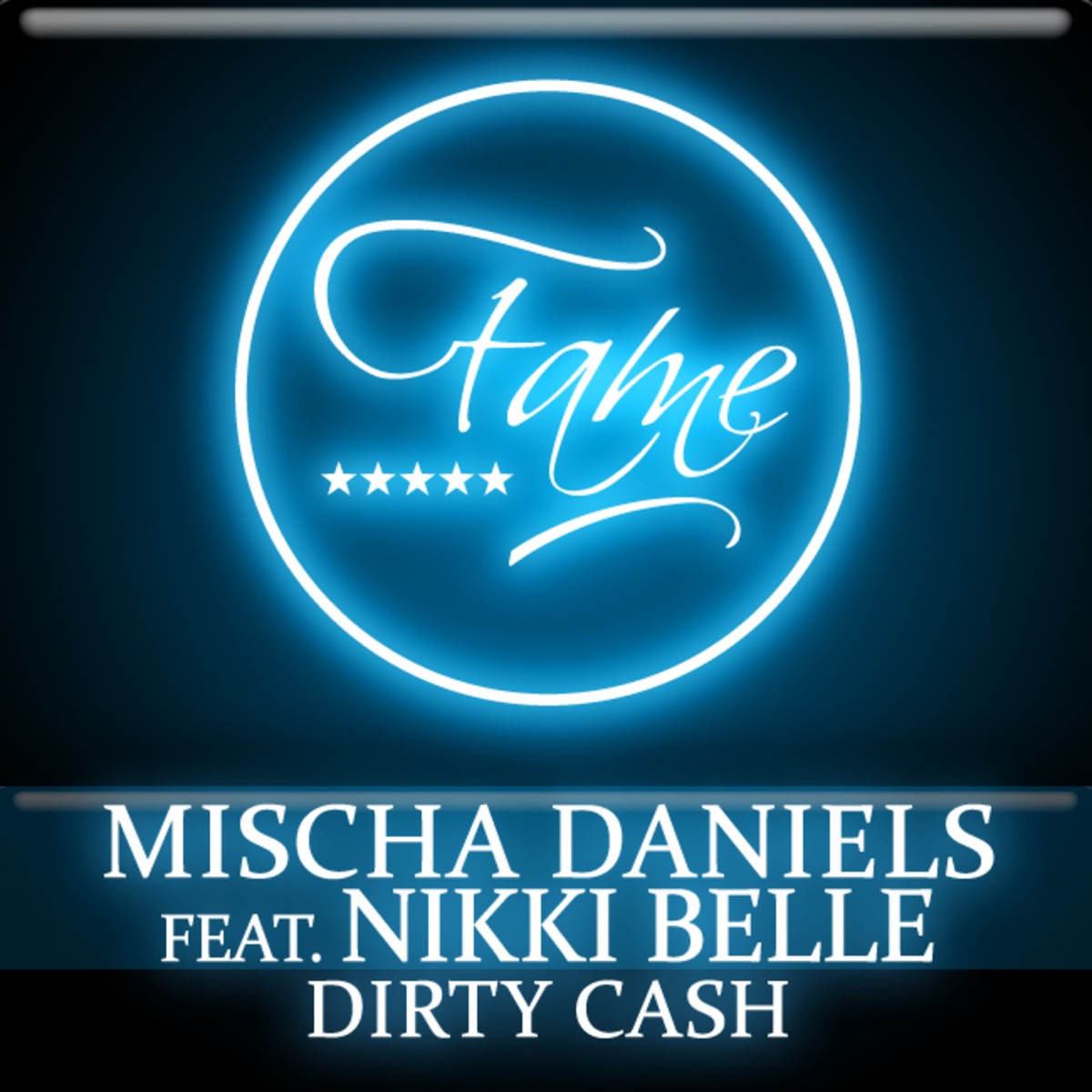Dirty Cash (feat. Nikki Belle) - EP by Mischa Daniels album cover