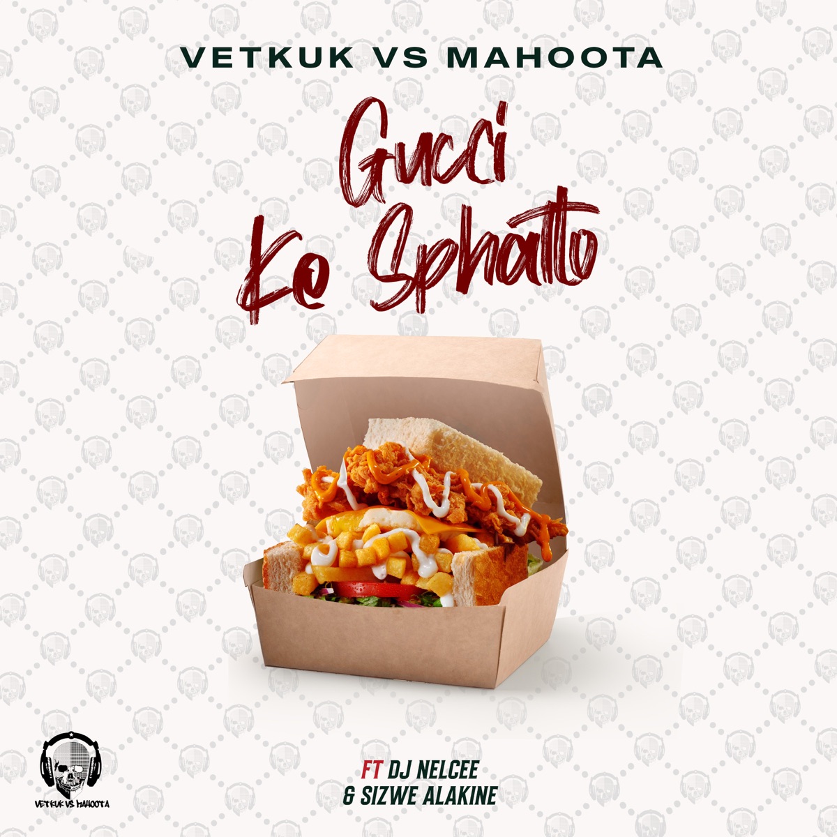 GUCCI ke Sphatlo (feat. Sizwe Alakine & DJ NelCee) - Single by Vetkuk & Mahoota album cover