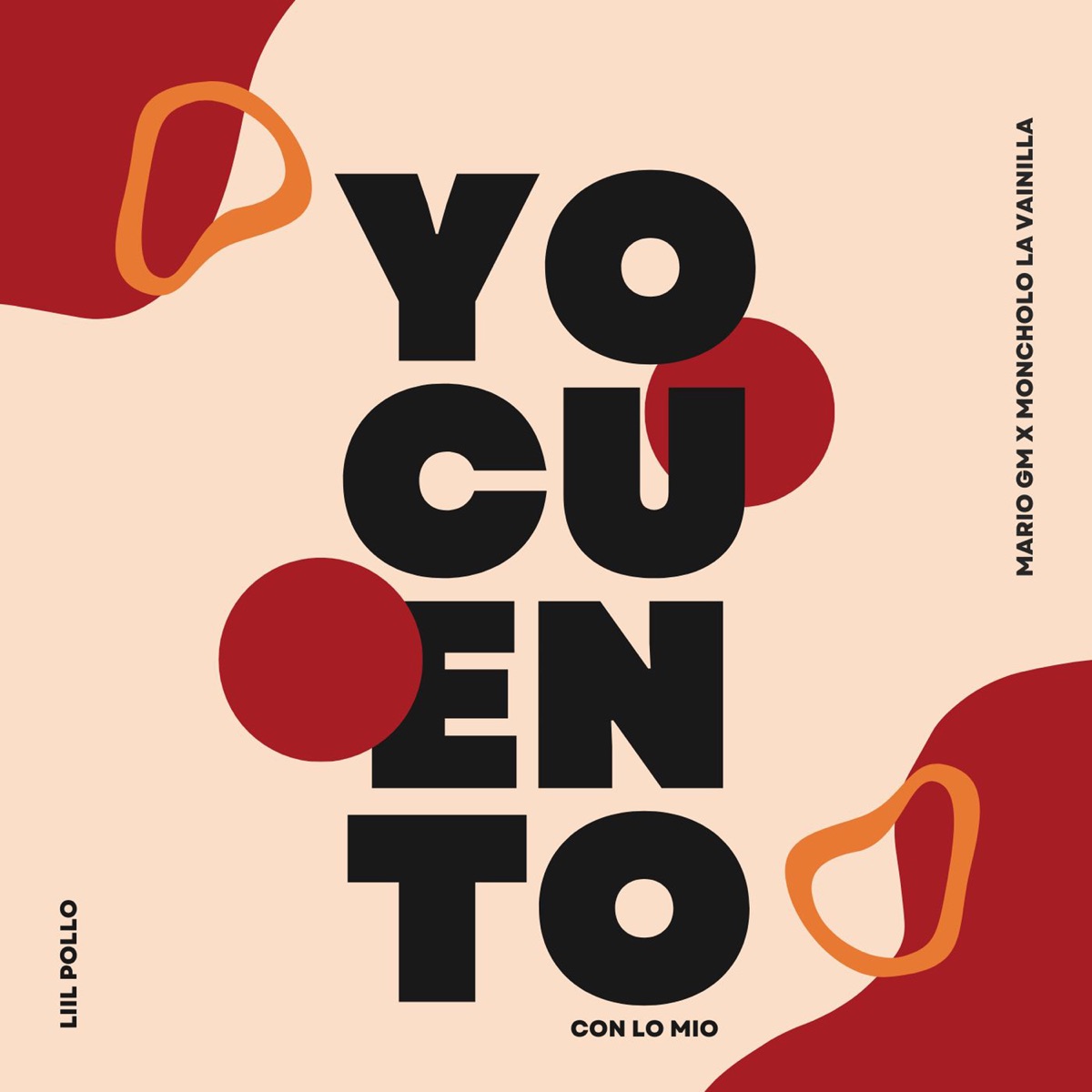 Yo Cuento Con Lo Mio - Single by Liil Pollo, Mario Gm & Moncholo La Vainilla album cover