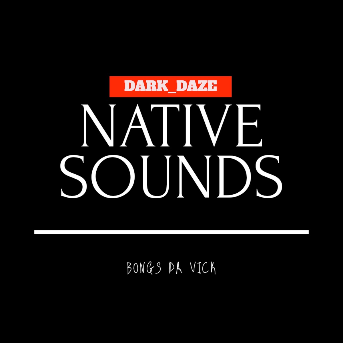 Dark Daze - Single by Bongs Da Vick album cover