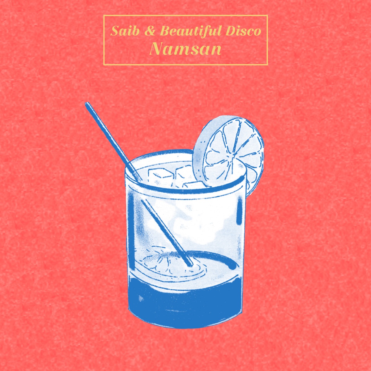 Namsan - Single by Saib & Beautiful Disco album cover