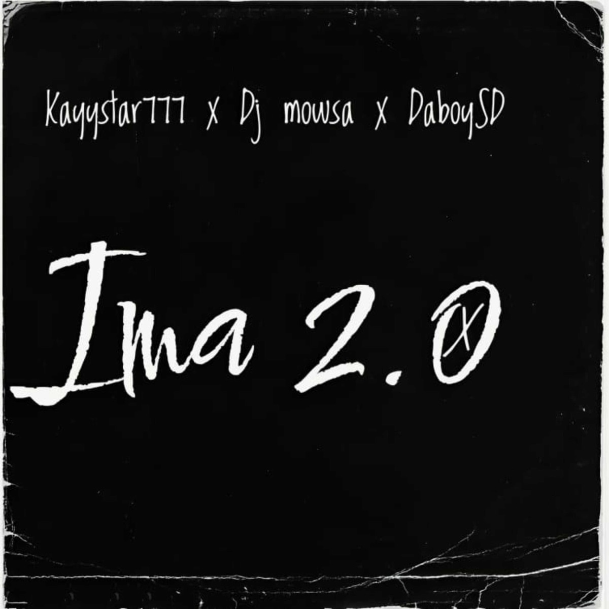 Ima 2.0 - Single by KayyStar777, DjY Mow Sa & DaboySD album cover