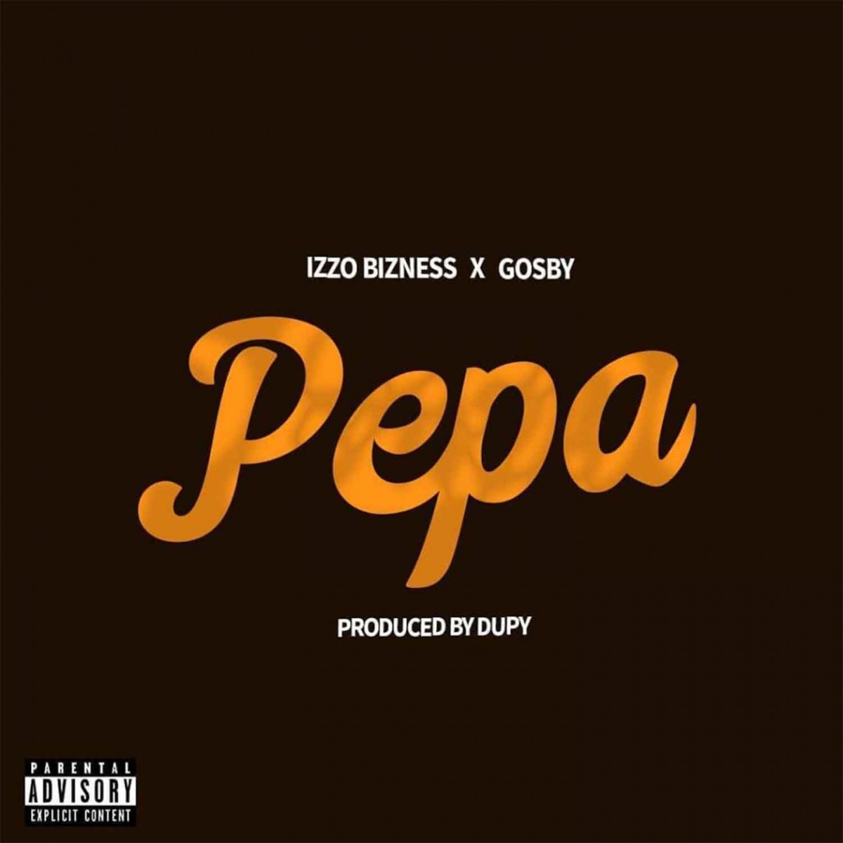Pepa - Single by Izzo Bizness & Gosby album cover