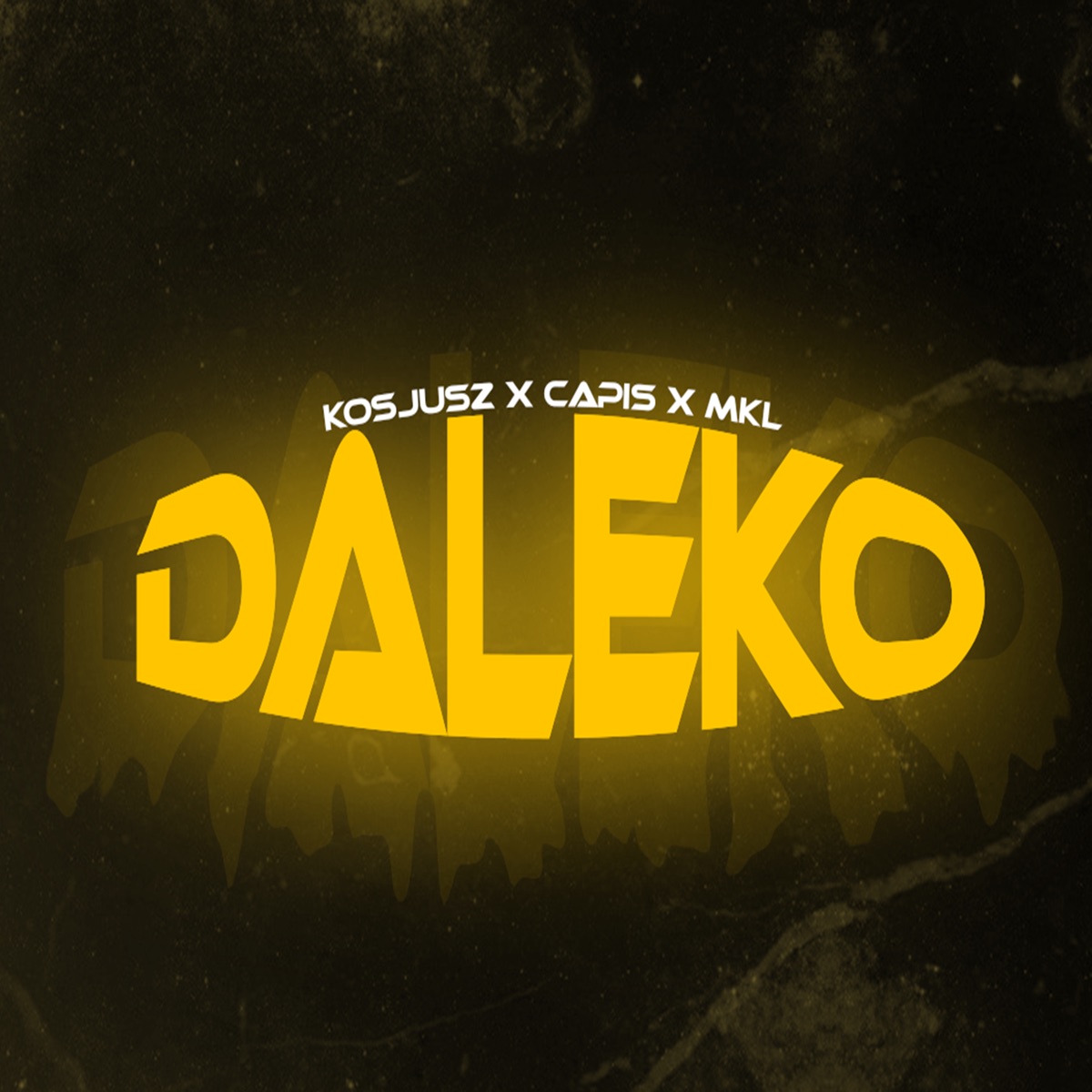 Daleko (feat. HAVE FVCKED) - Single by Kosjusz, capis & młody mkl album cover