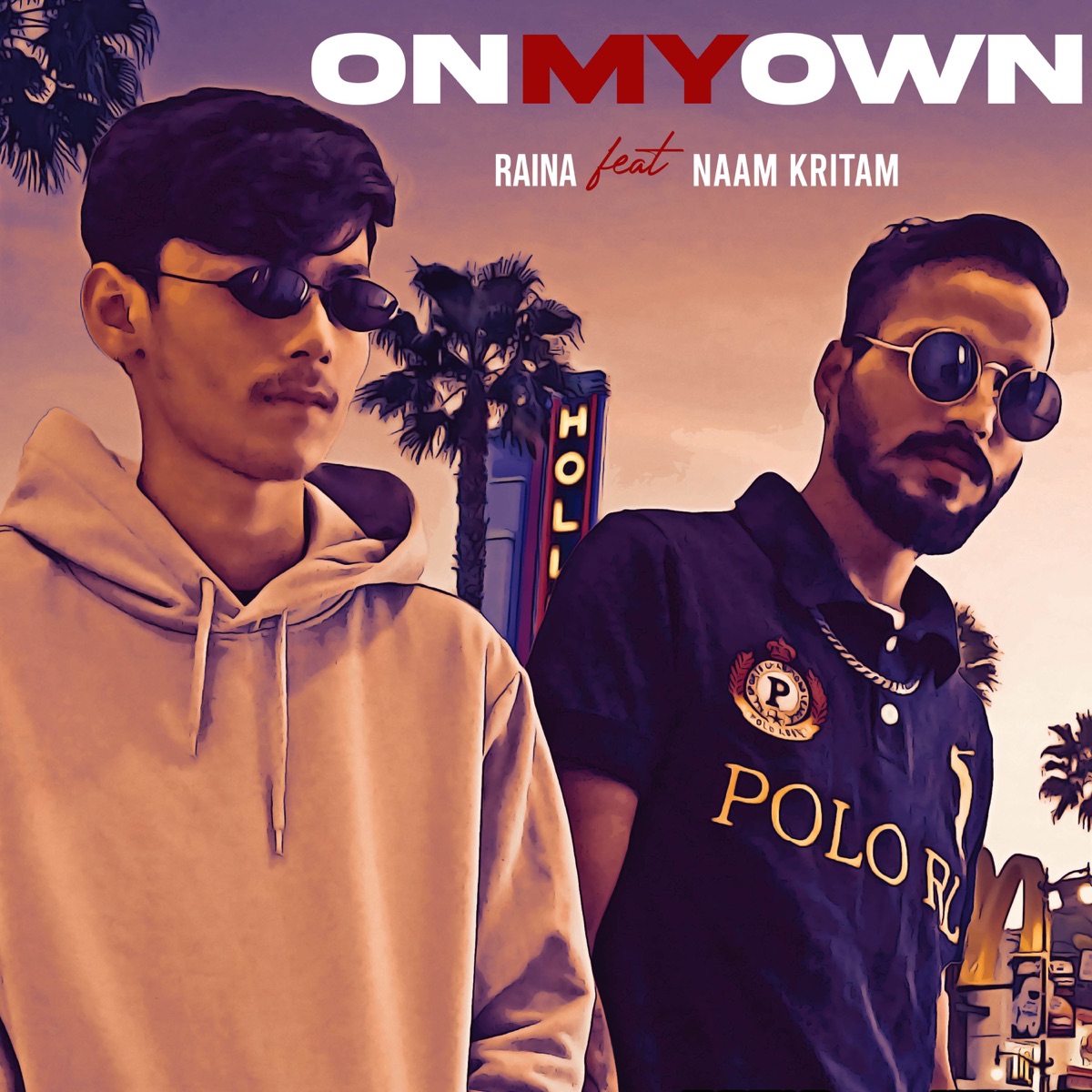 On My Own - Single by Raina & Naam Kritam album cover