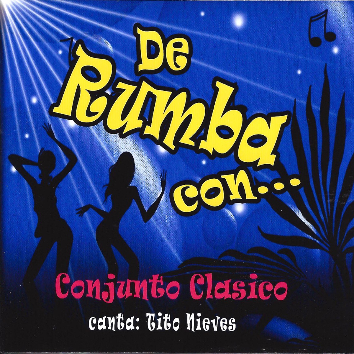 De Rumba Con... Conjunto Clásico (feat. Tito Nieves) by Conjunto Clásico album cover