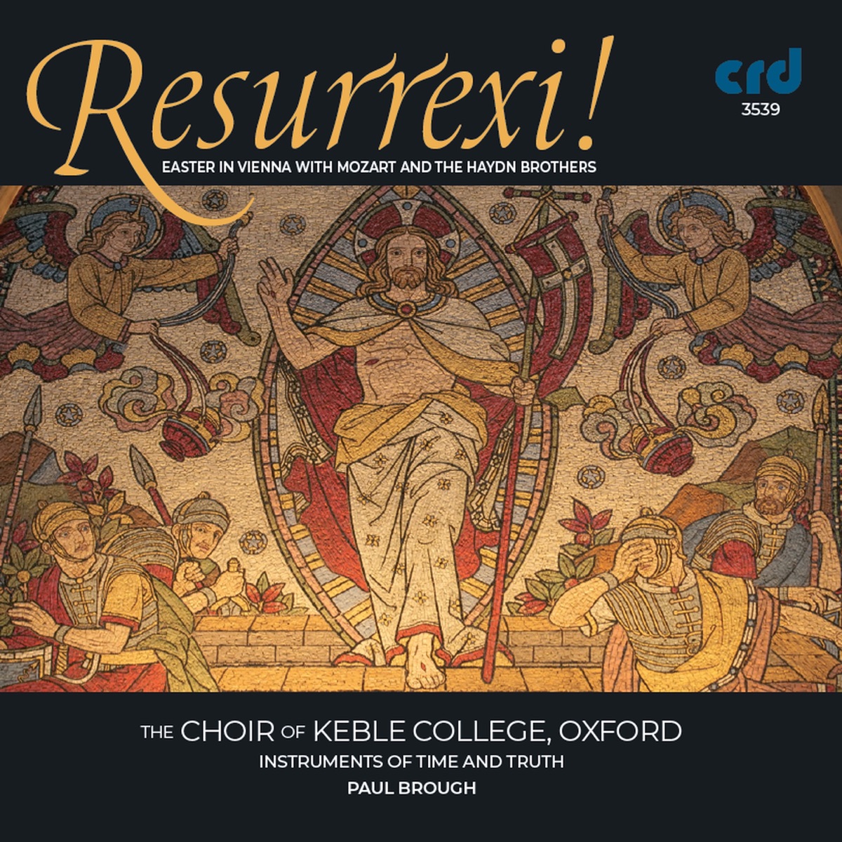 Resurrexi! – Easter in Vienna with Mozart & the Haydn Brothers by Choir of Keble College, Oxford, Instruments of Time and Truth & Paul Brough album cover