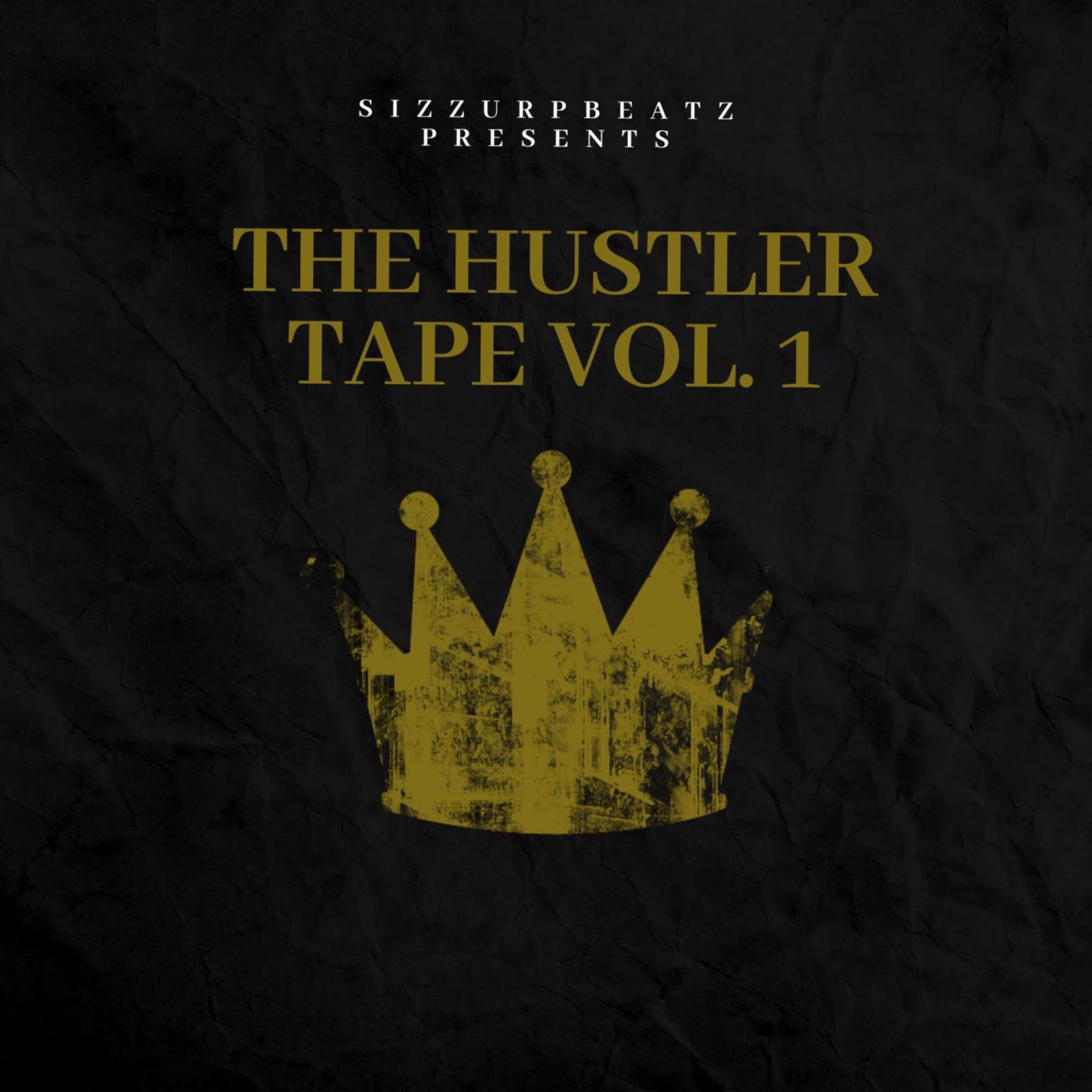 The HUSTLER TAPE, Vol. 1 by SizzurpBeatz & Grafezzy album cover