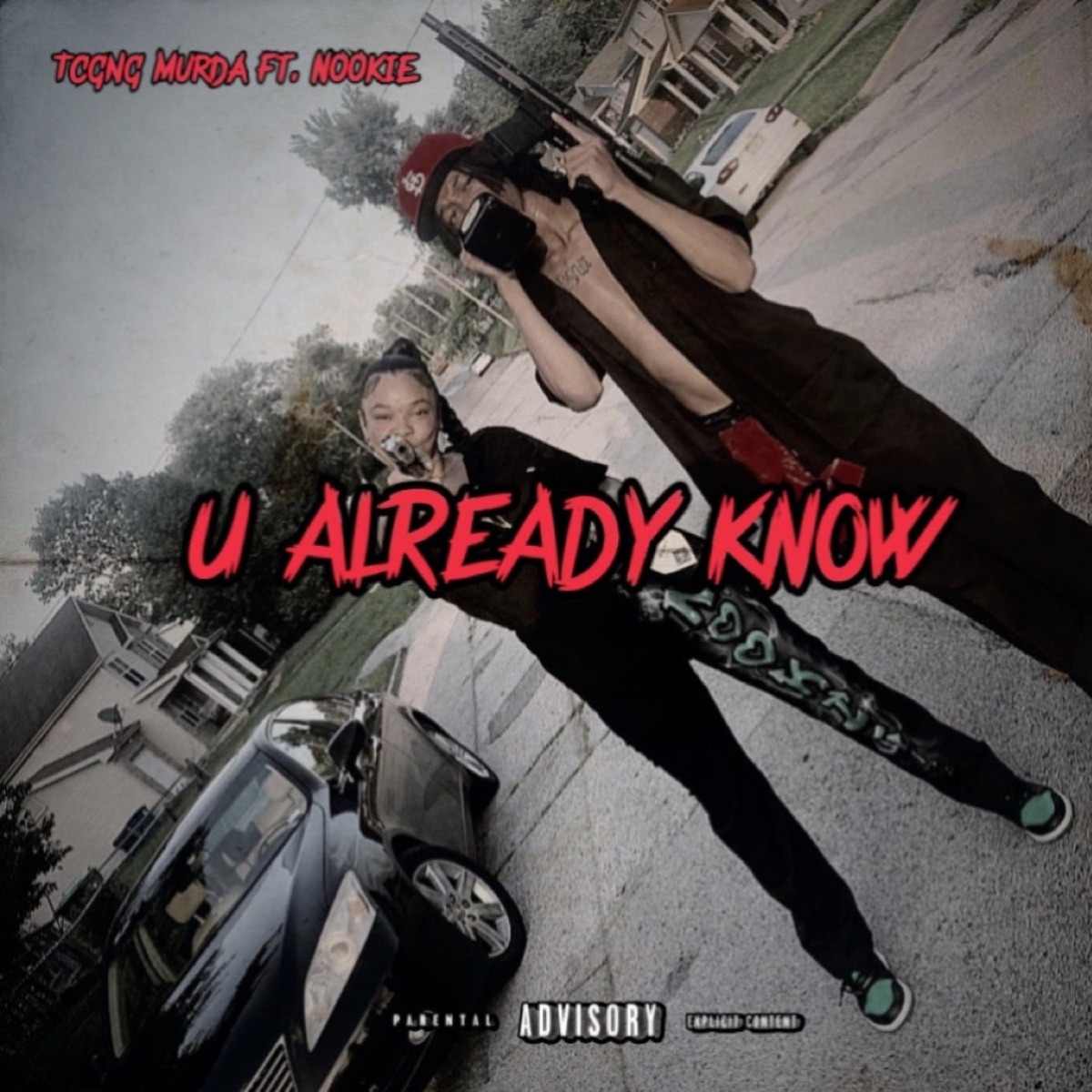 U ALREADY KNOW (feat. Nookie) - Single by Tcgng Murda album cover