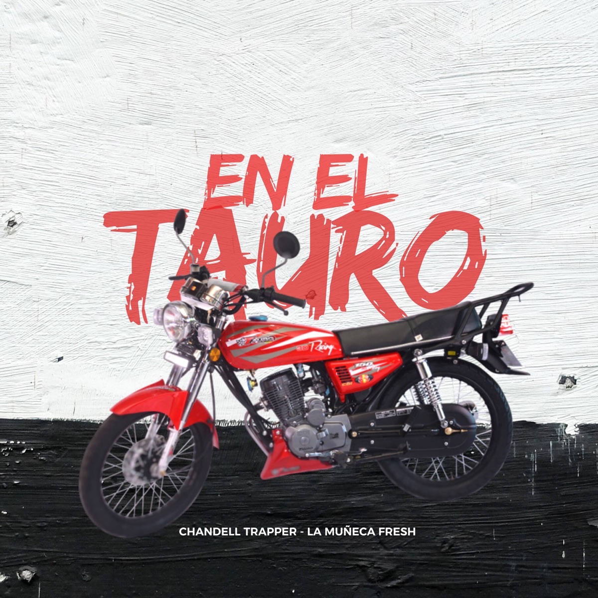 En El Tauro - Single by Chandell Trapper & La Muñeca Fresh album cover