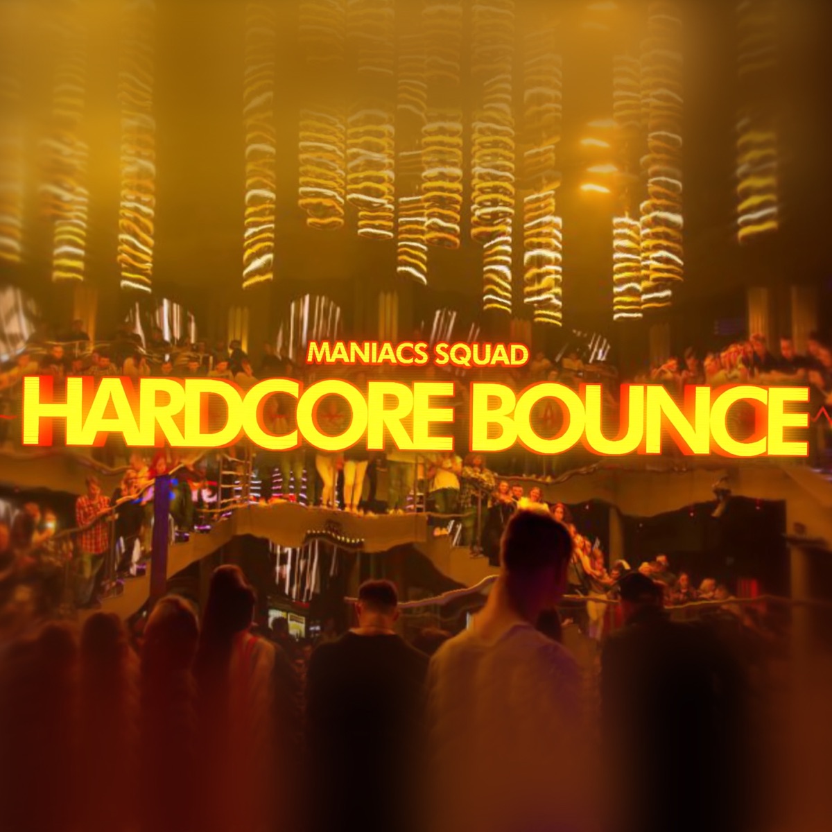 Hardcore Bounce - Single by Maniacs Squad album cover