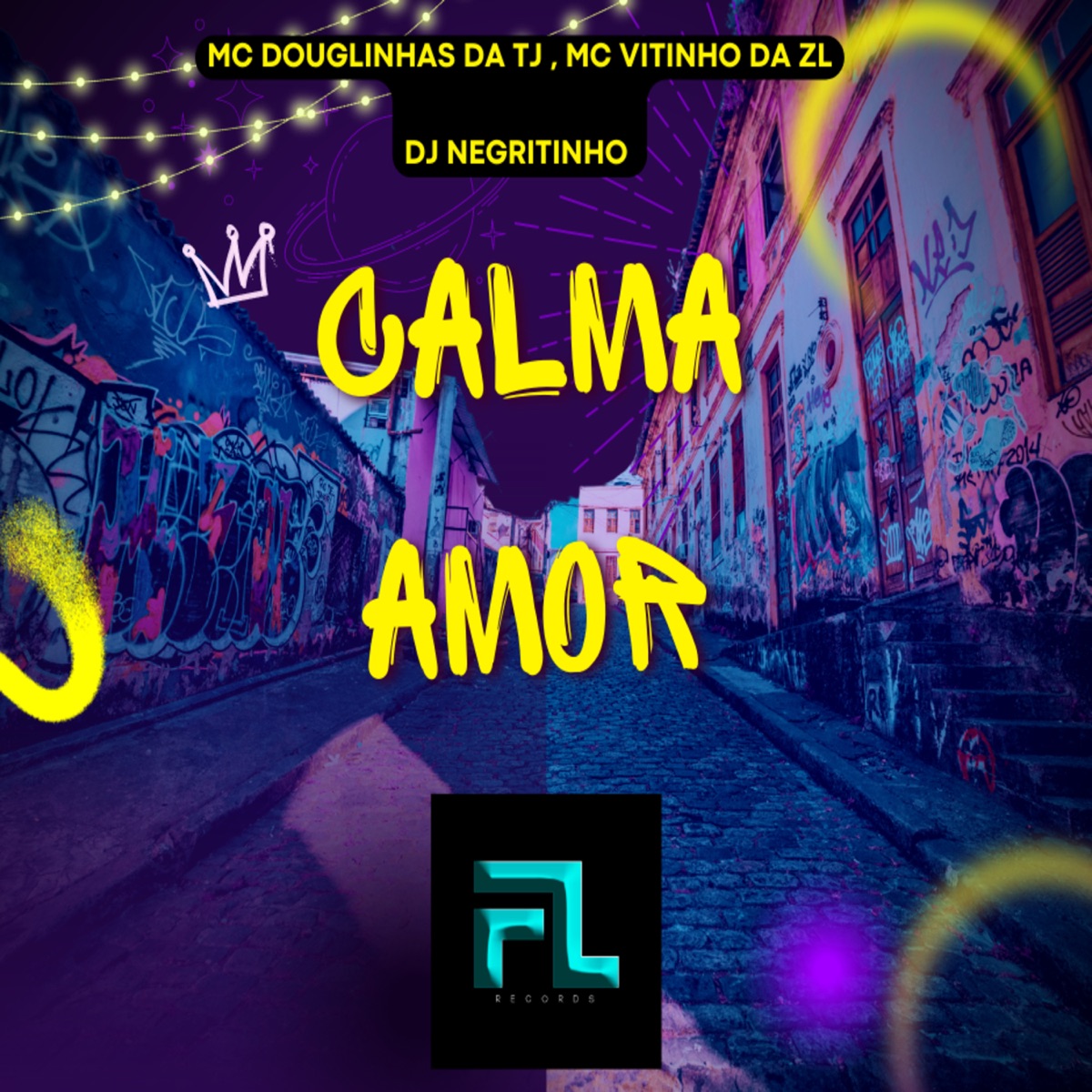 Calma Amor - Single by MC DOUGLIINHAS DA TJ, Mc Vitinho Da ZL & DJ Negritinho album cover