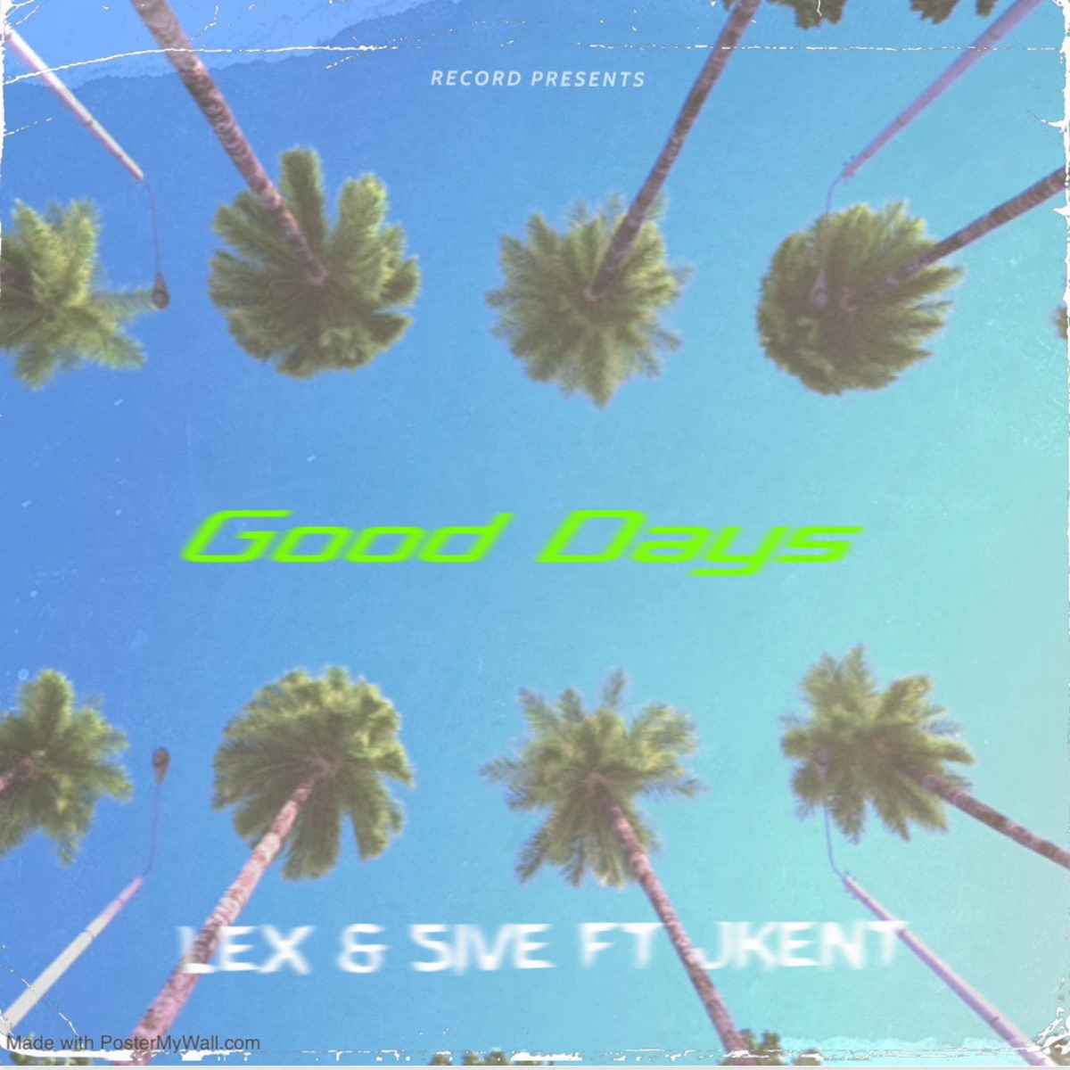 Good Days (feat. J Kent & 5ive) - Single by Lex Tha Barber album cover