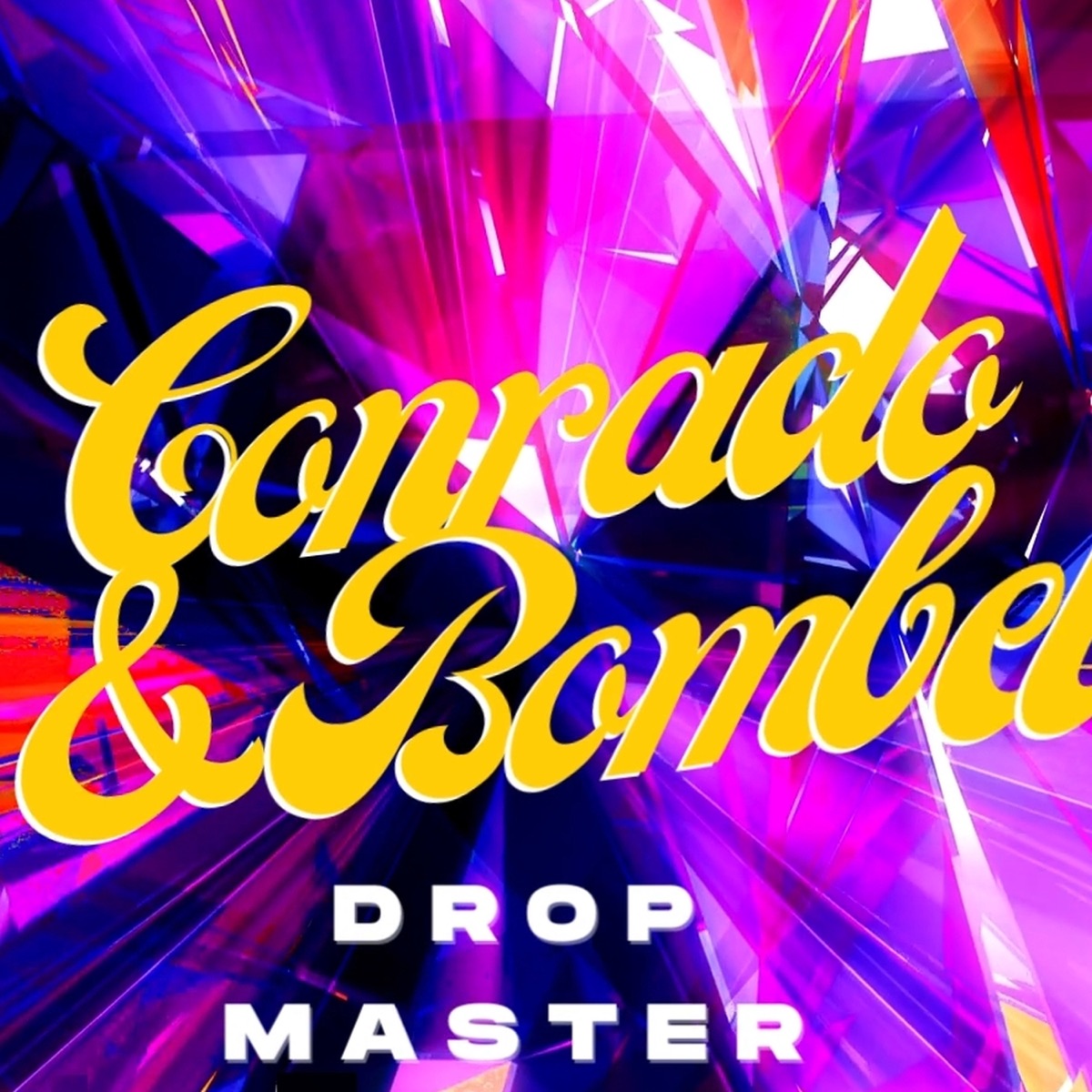 Drop Master - Single by Conrado & Bombel album cover