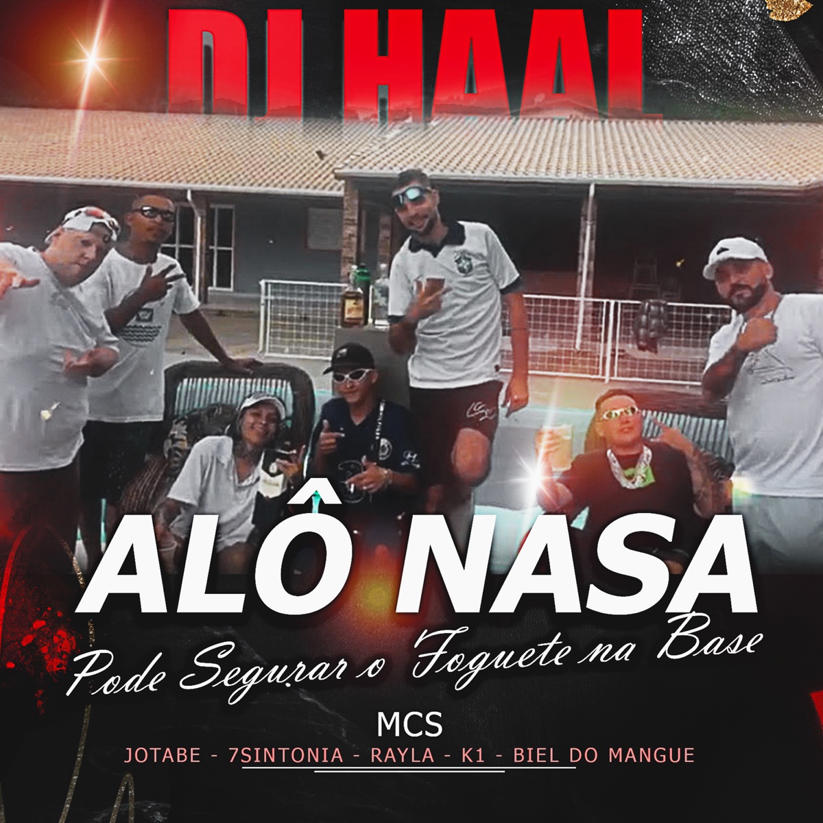 Alô Nasa Pode Segura o Foguete Na Base (FUNK DOS MEME DE ANO NOVO) [feat. MC RAYLA, Mc 7Sintonia, MC K1 & Mc Biel do Mangue] - Single by MC Jotabê, 77 hits & DJ Haal album cover