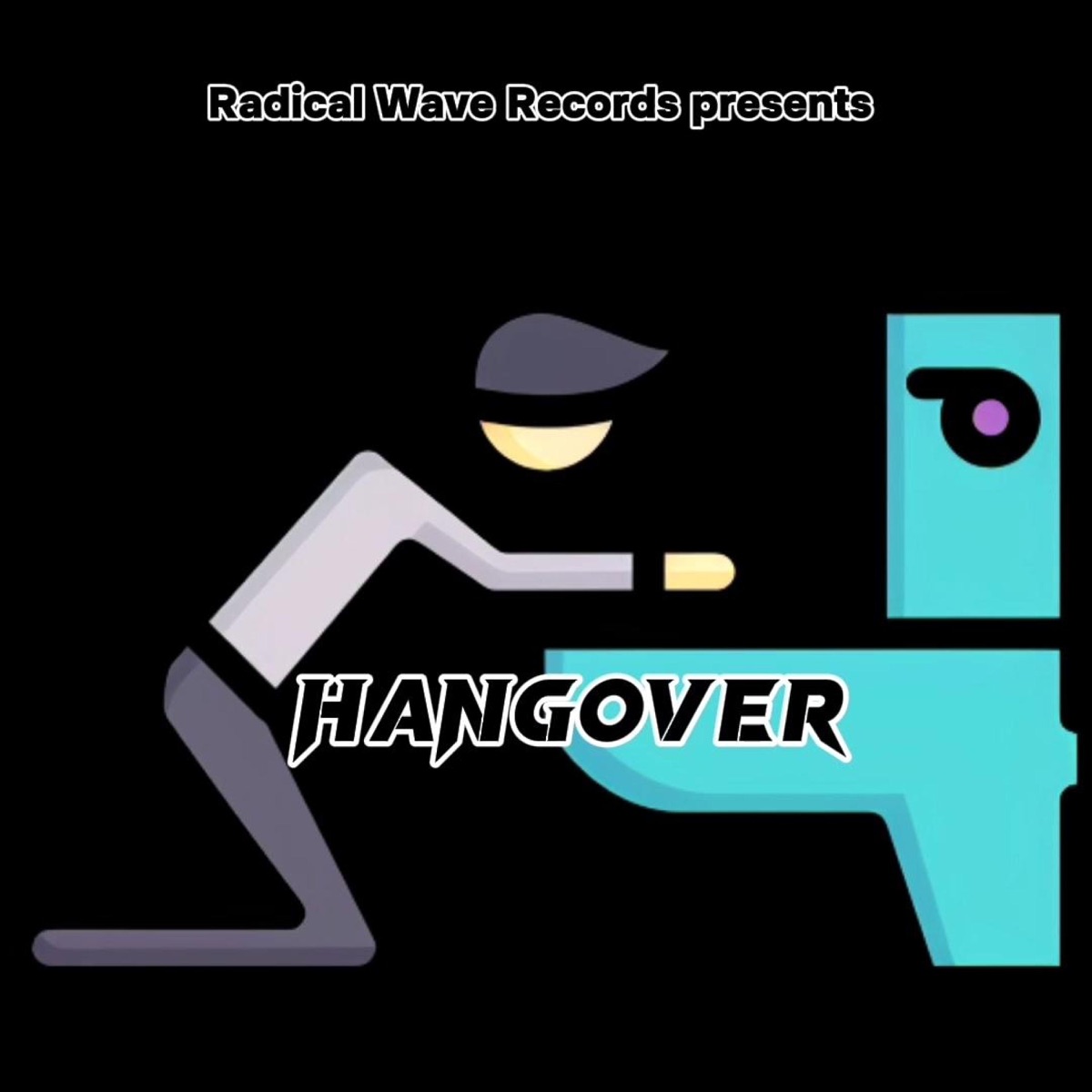 Hangover - Single by Radical Wave album cover