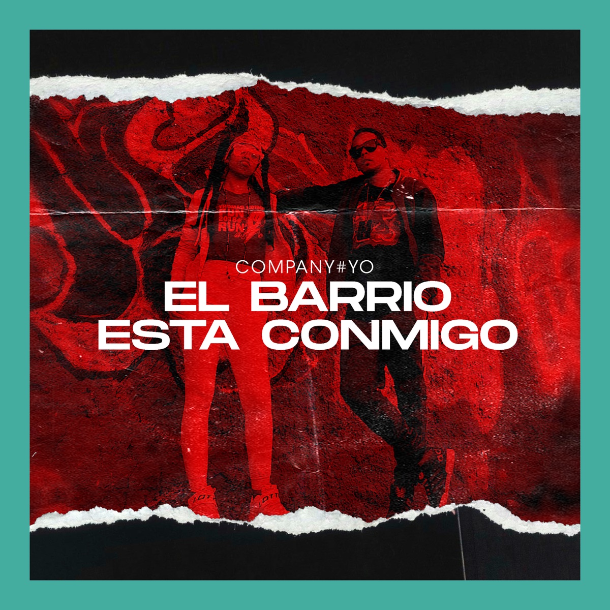 El Barrio Esta Conmigo - Single by Company Yo album cover