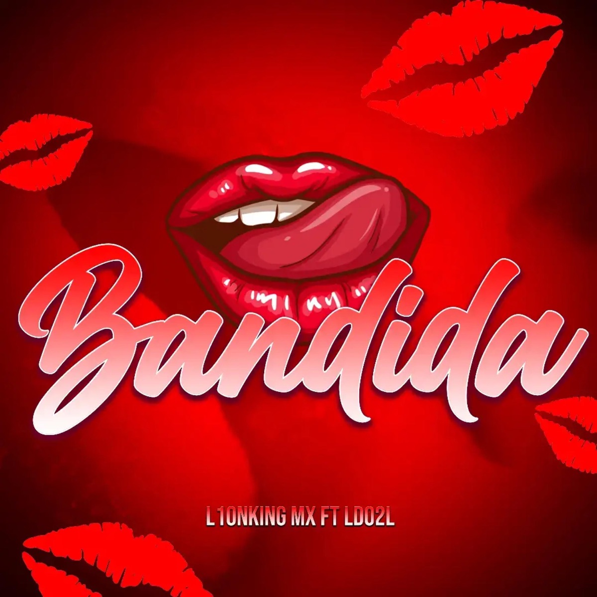 BANDIDA (feat. Ldo2l) - Single by L1ONKING MX album cover