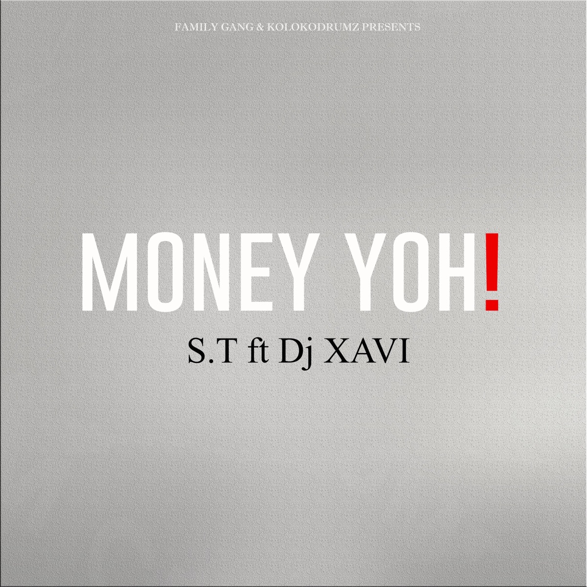 Money Yoh (feat. Dj Xavi) - Single by S.T album cover