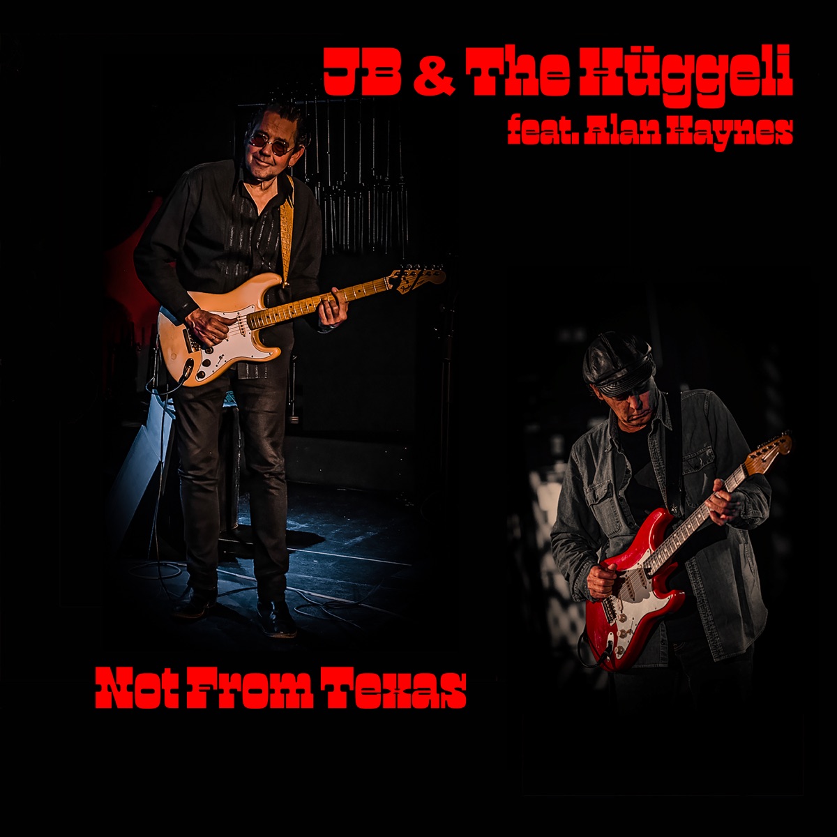 Not From Texas (feat. Alan Haynes) - Single by JB & THE HÜGGELI album cover