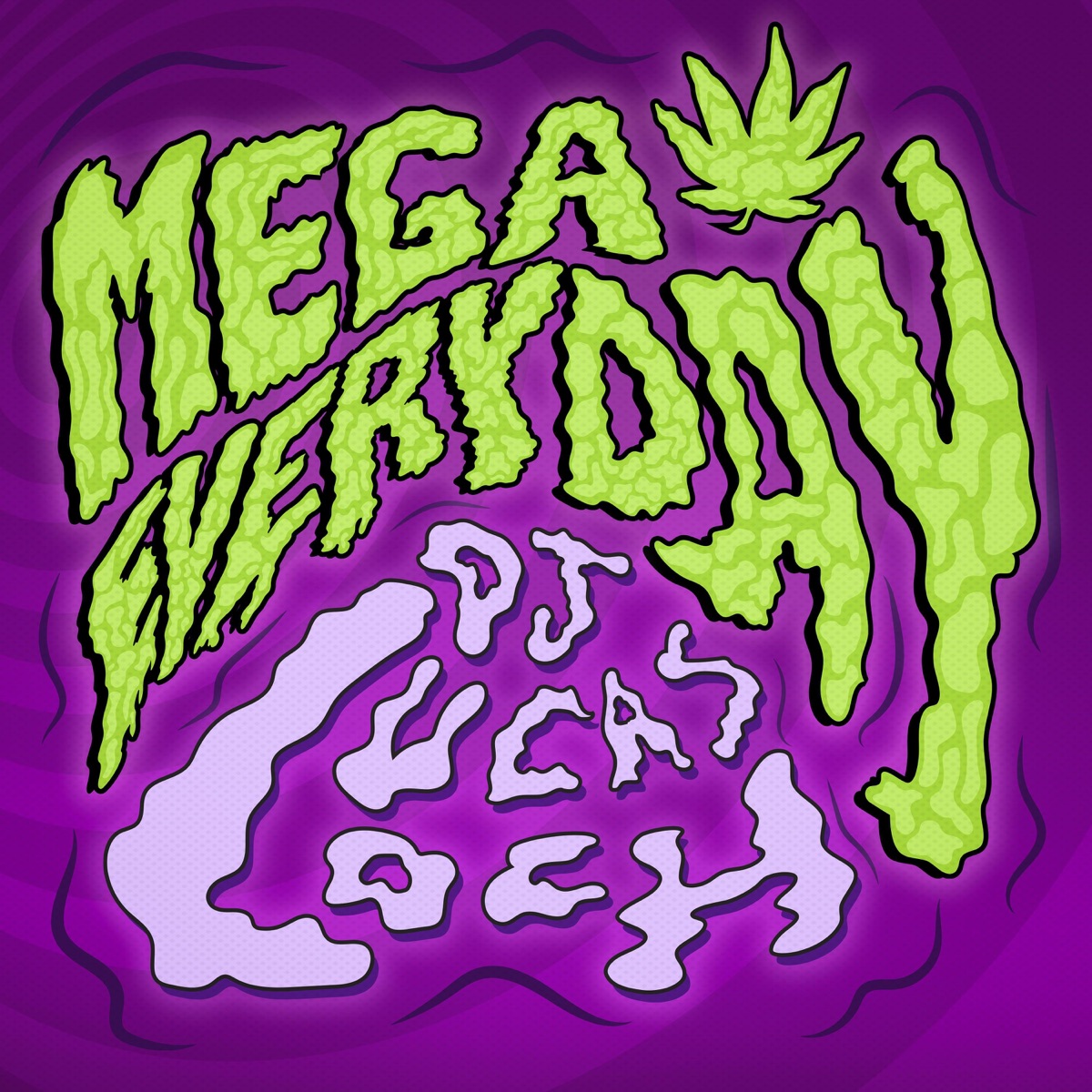 Mega Everyday - Single by DJ Lucas Loch album cover