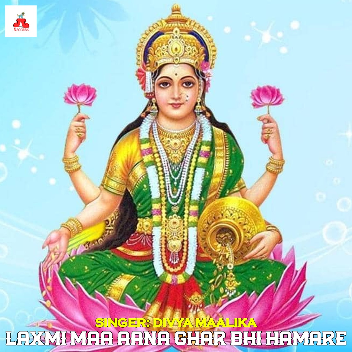 Laxmi Maa Aana Ghar Bhi Hamare - Single by Divya Maalika album cover