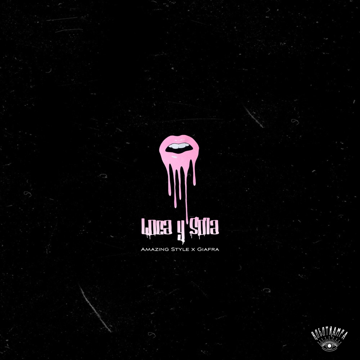 Loca y Sola - Single by Amazing Style & Giafra album cover