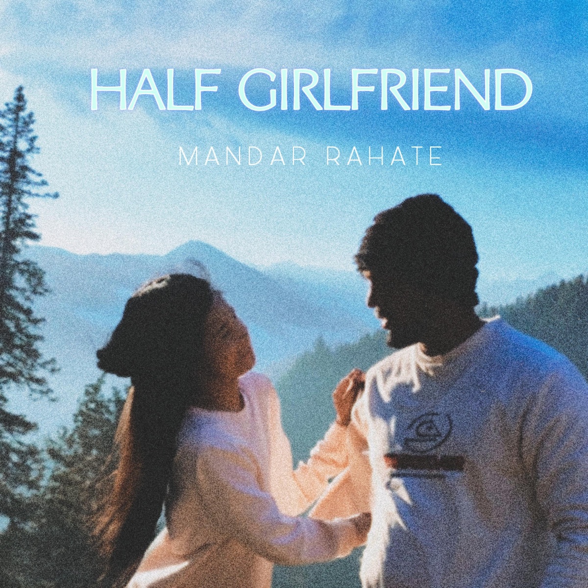 Half Girlfriend - Single by Mandar Rahate album cover