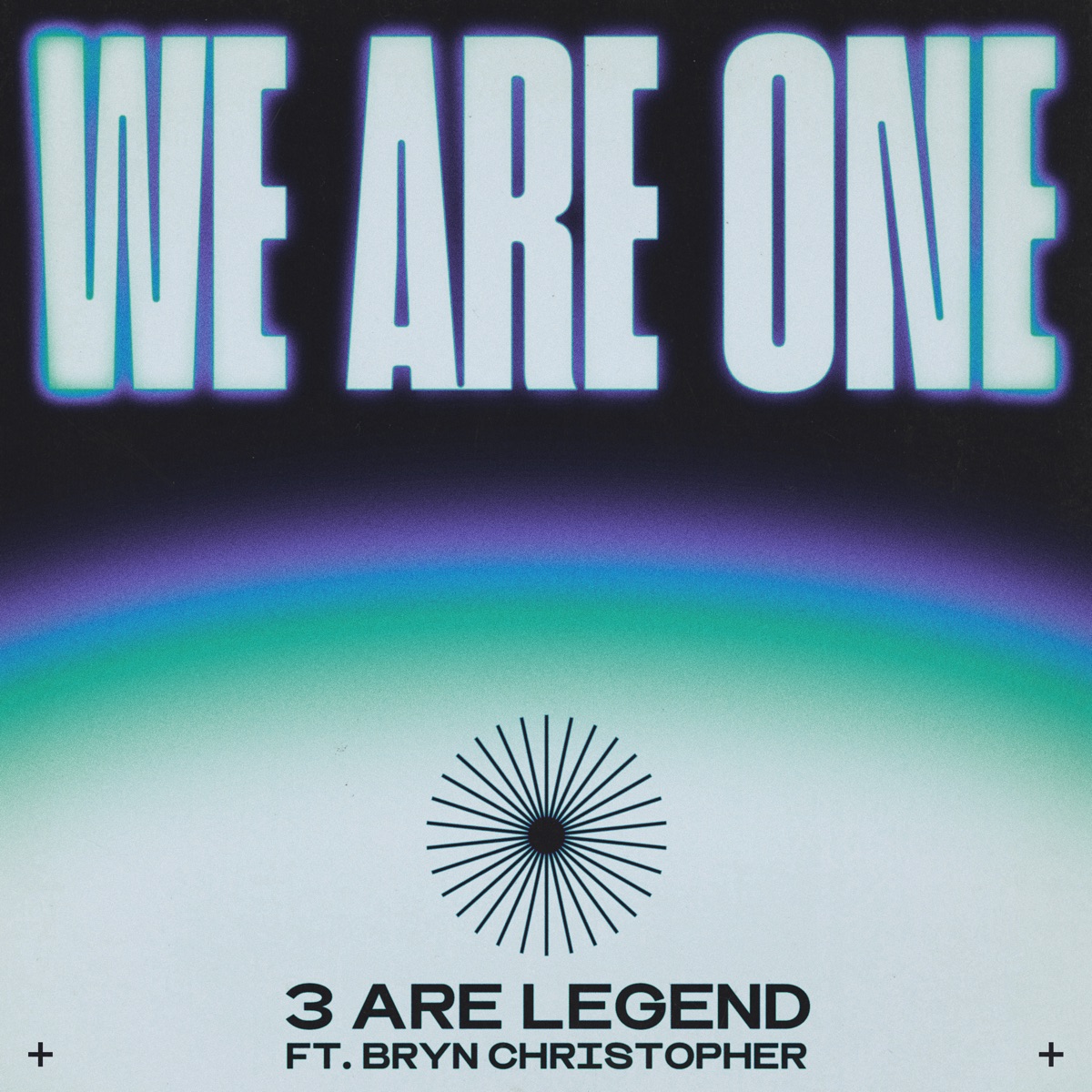 We Are One (feat. Bryn Christopher) - Single by 3 Are Legend album cover