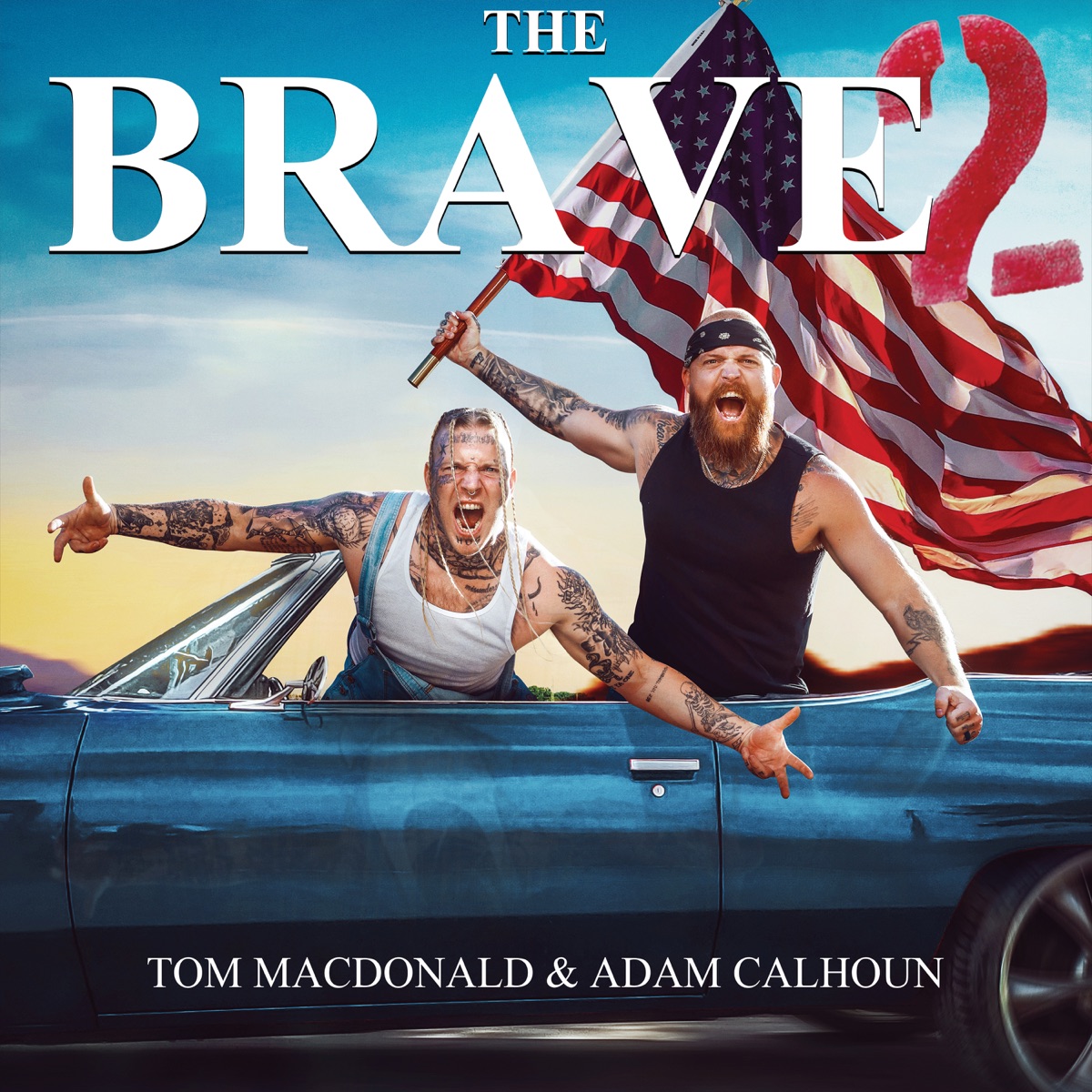 The Brave II by Tom MacDonald & Adam Calhoun album cover