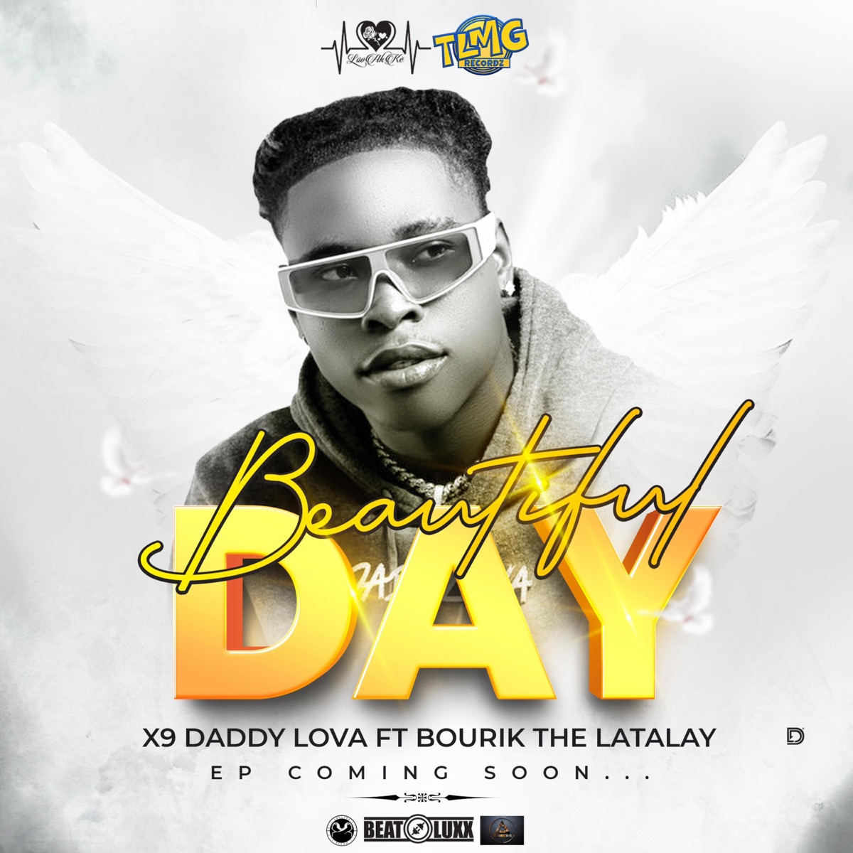 Beautiful Day (feat. Bourik The Latalay) - Single by X9 Daddy Lova album cover