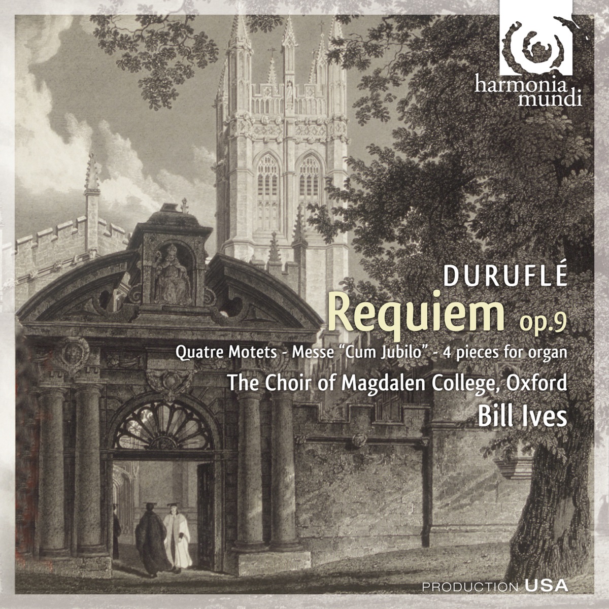 Duruflé: Requiem; Messe "Cum Jubilo"; 4 Motets sur des thèmes grégoriens by The Choir of Magdalen College, Oxford, Bill Ives & English Sinfonia album cover